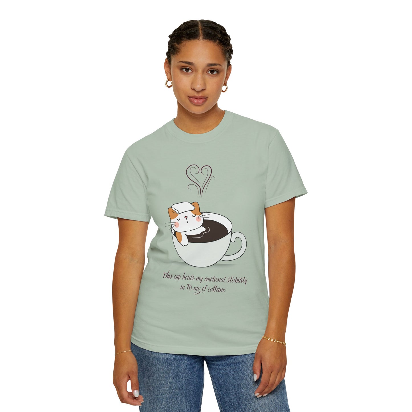 Cup of Emotional Stability T-Shirt
