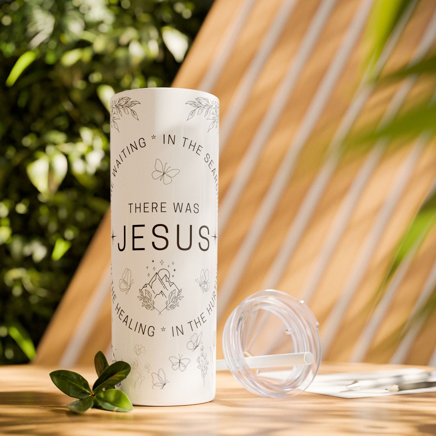 There was Jesus Skinny Tumbler with Straw - 20oz