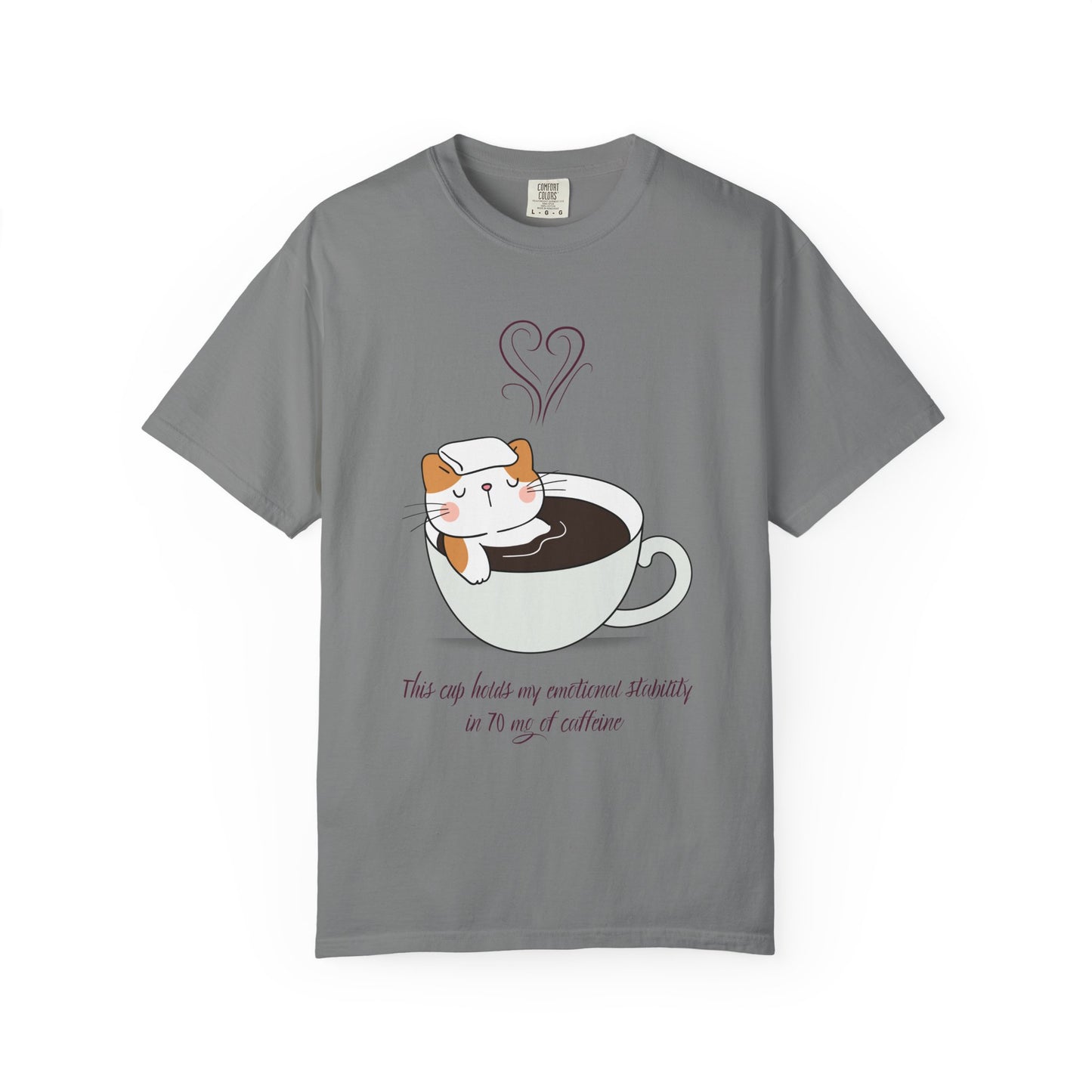 Cup of Emotional Stability T-Shirt
