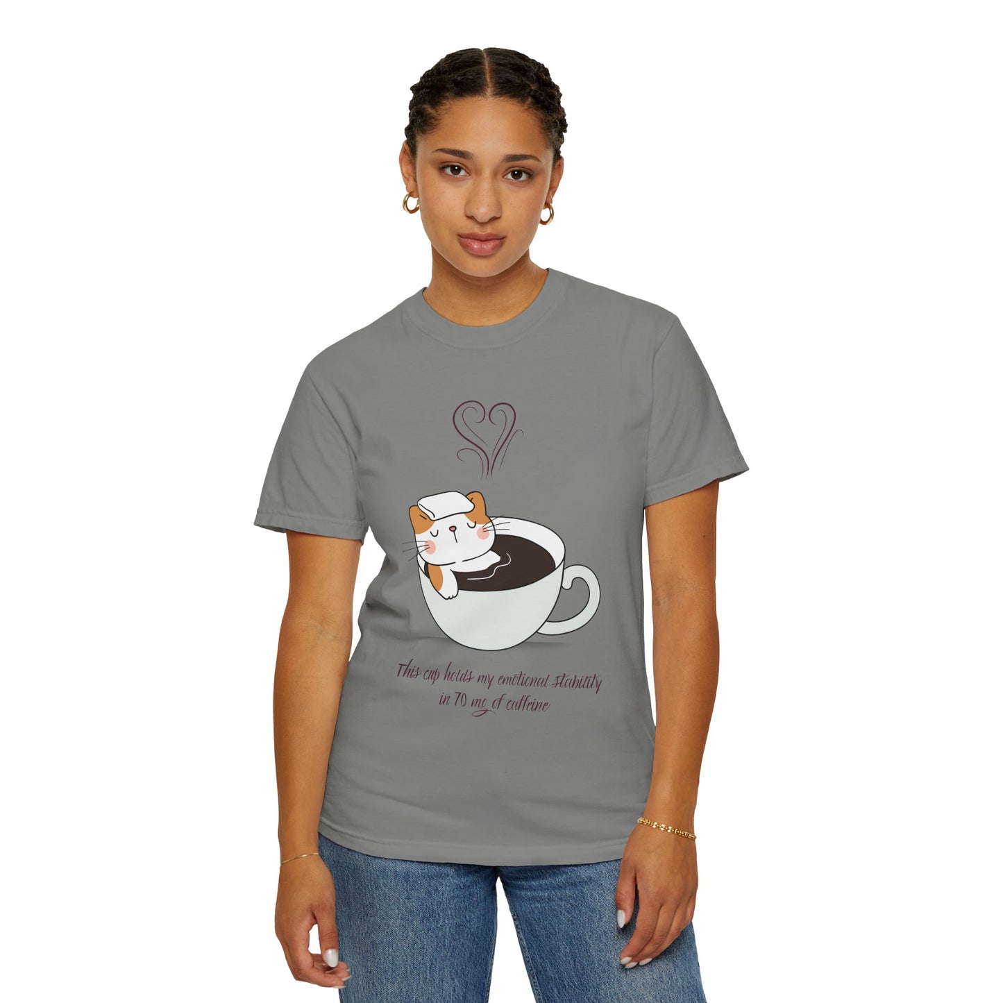 Cup of Emotional Stability T-Shirt