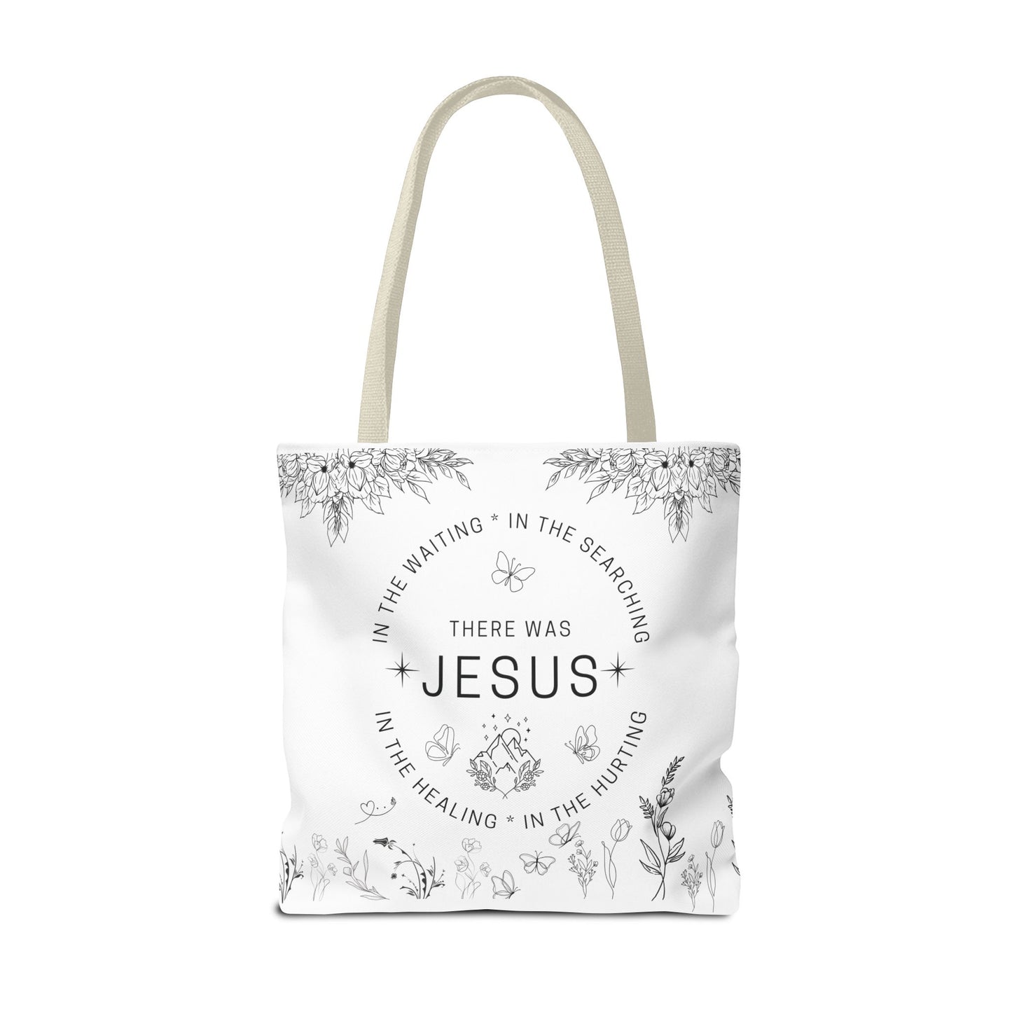 There Was Jesus tote bag - Floral Design for Faithful Living