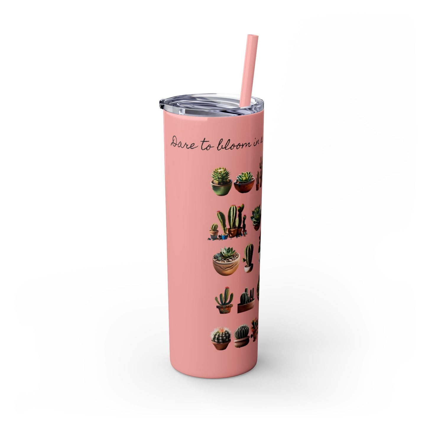 Dare to Bloom Tumbler Cup