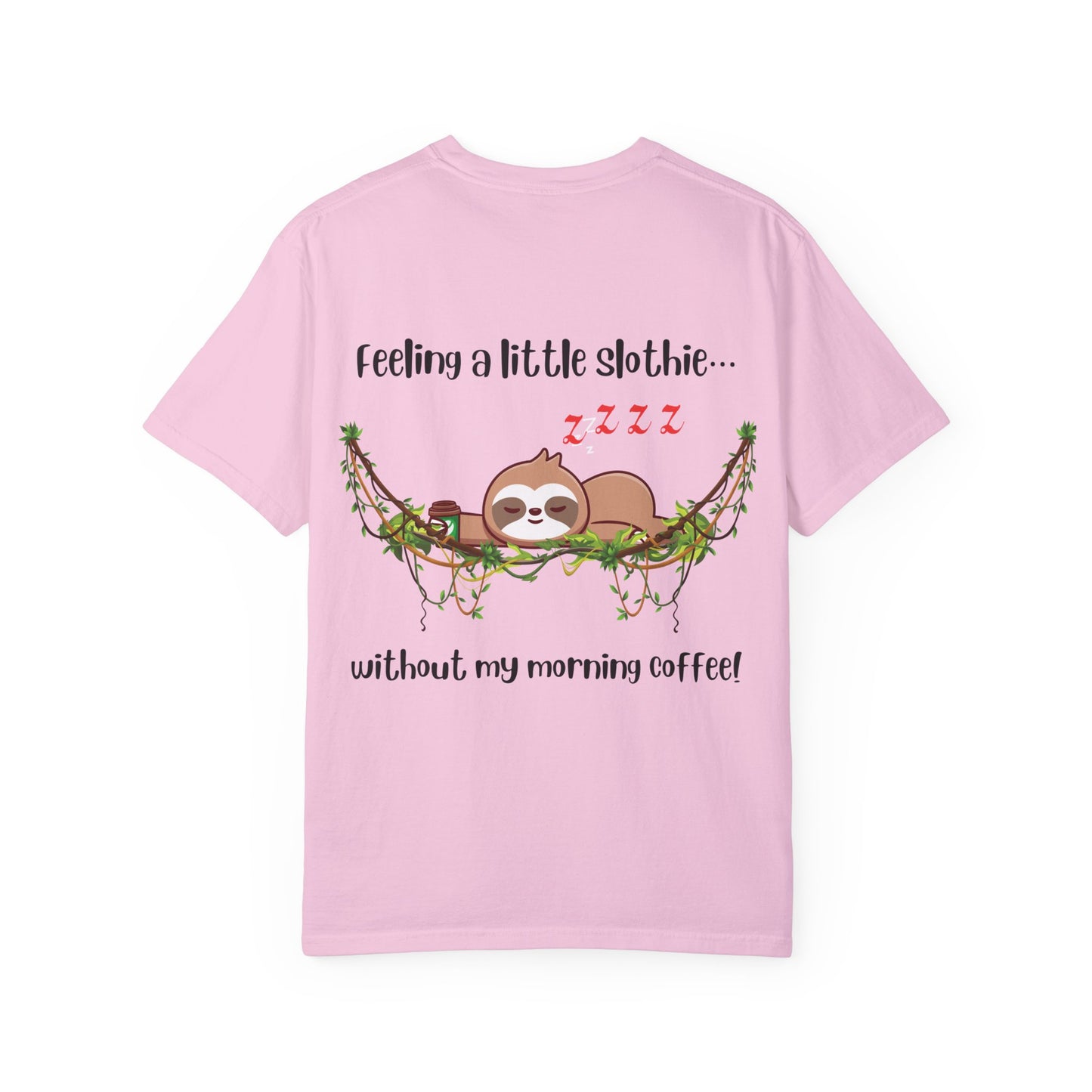 Feeling slothie - Faith Inspired Streetwear