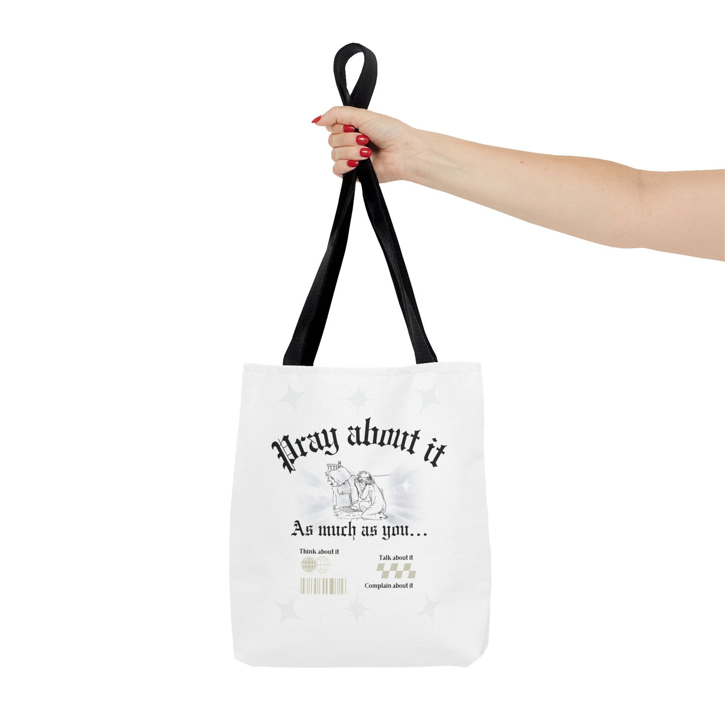 Pray about it Tote Bag