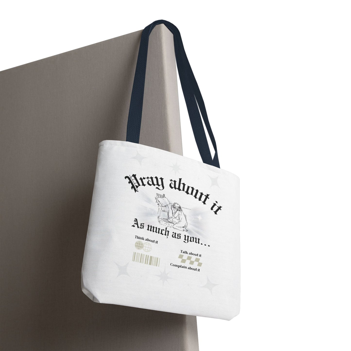 Pray about it Tote Bag