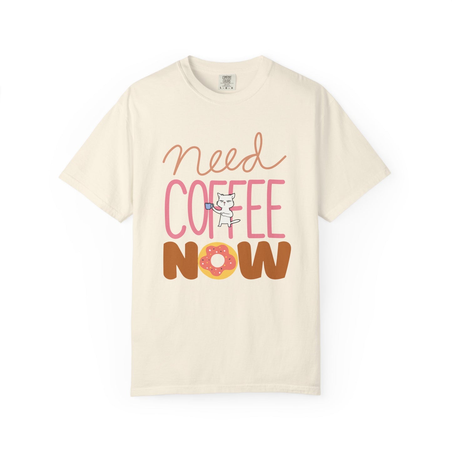 Need Coffee Now T-Shirt