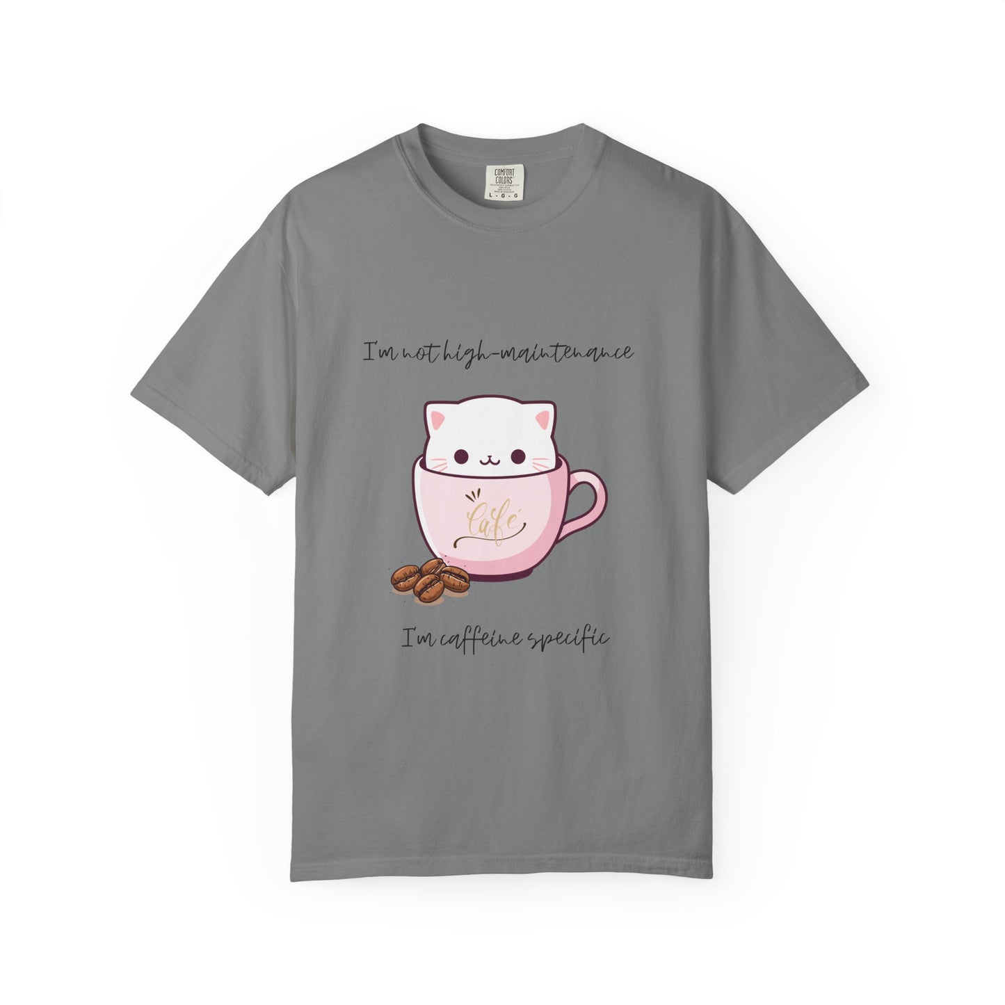 Not High Maintenance T-Shirt