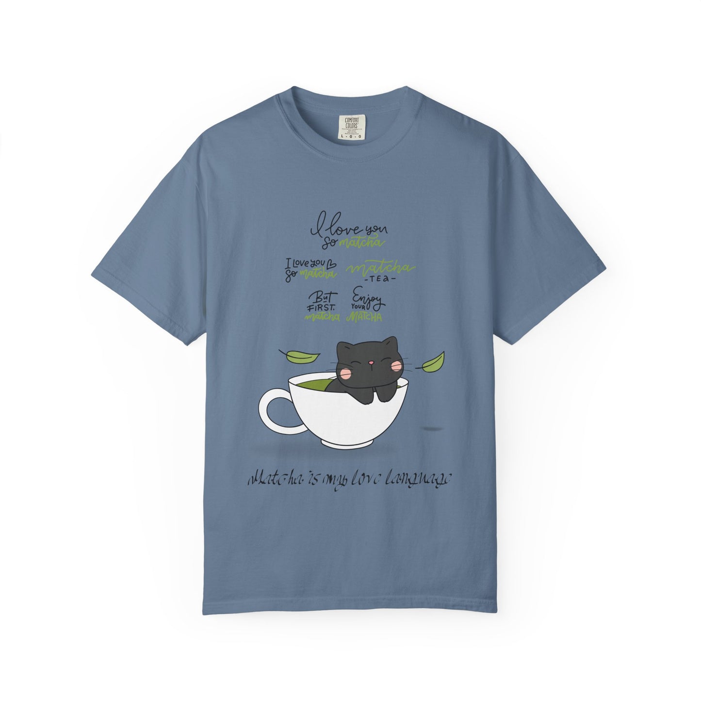 Matcha is My Love Language T-Shirt