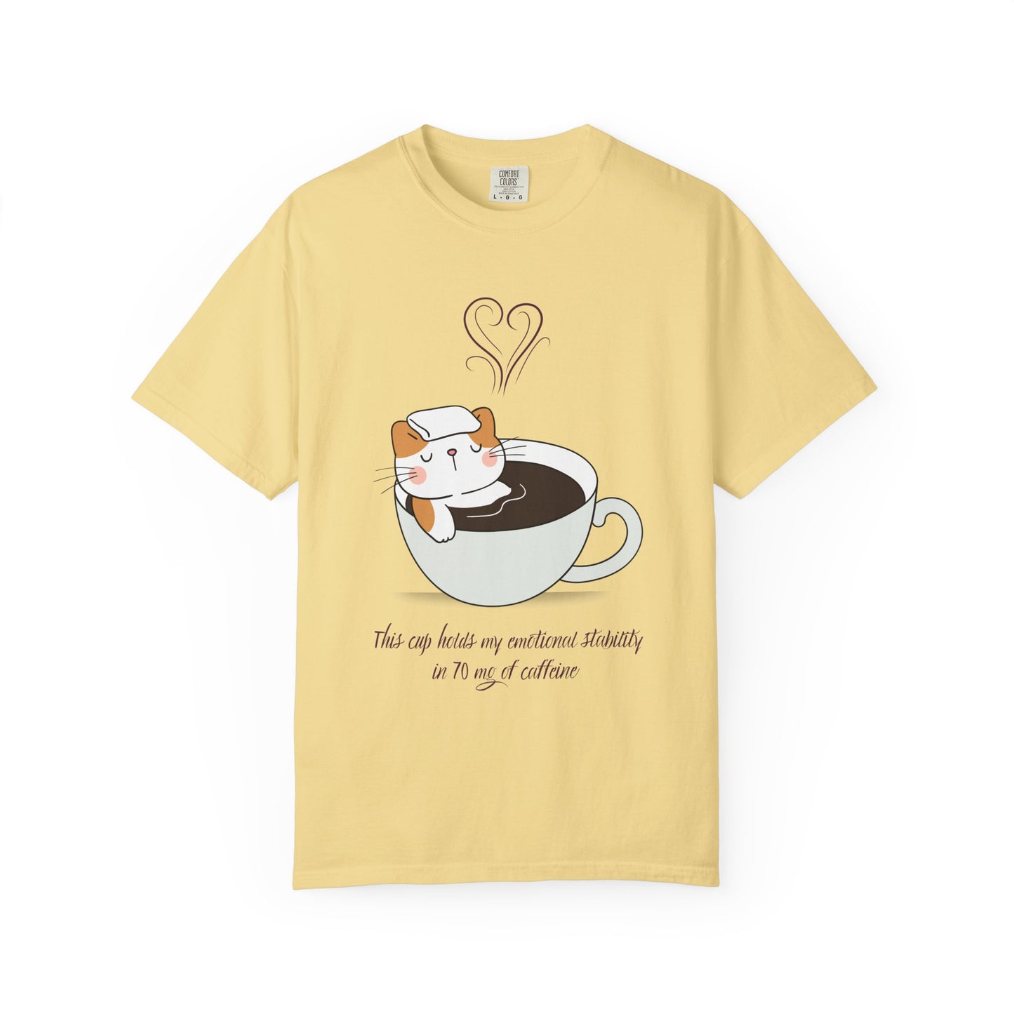 Cup of Emotional Stability T-Shirt