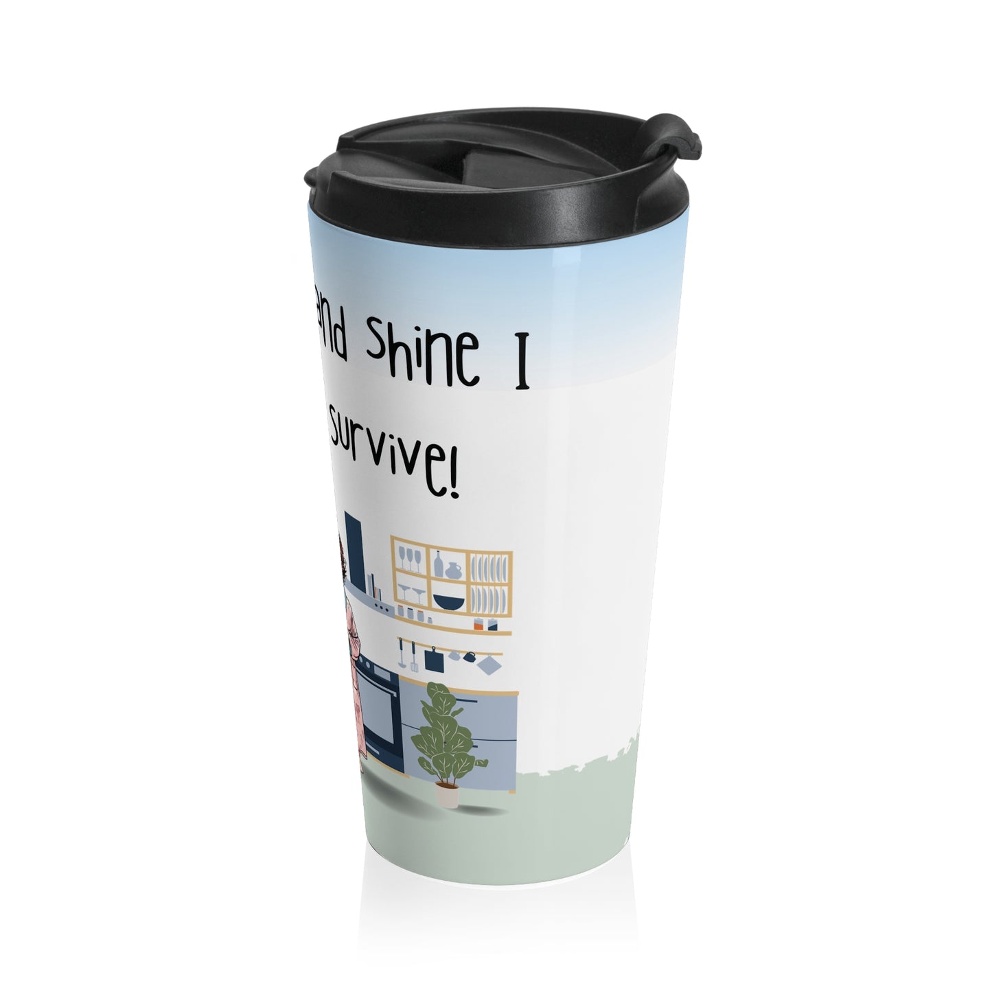Brew and Survive Stainless Steel Travel Mug