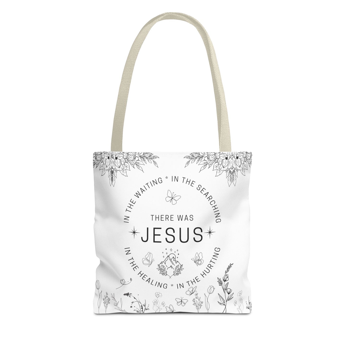 There Was Jesus tote bag - Floral Design for Faithful Living