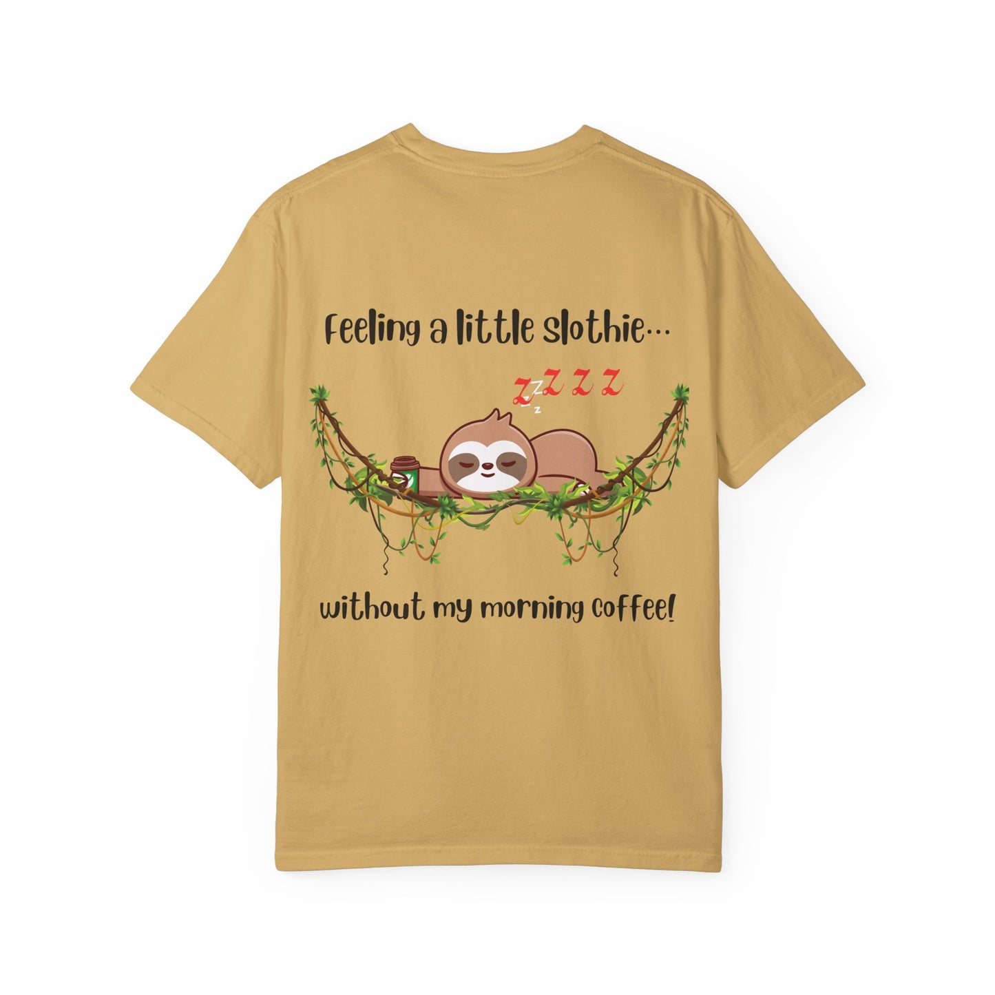 Feeling slothie - Faith Inspired Streetwear