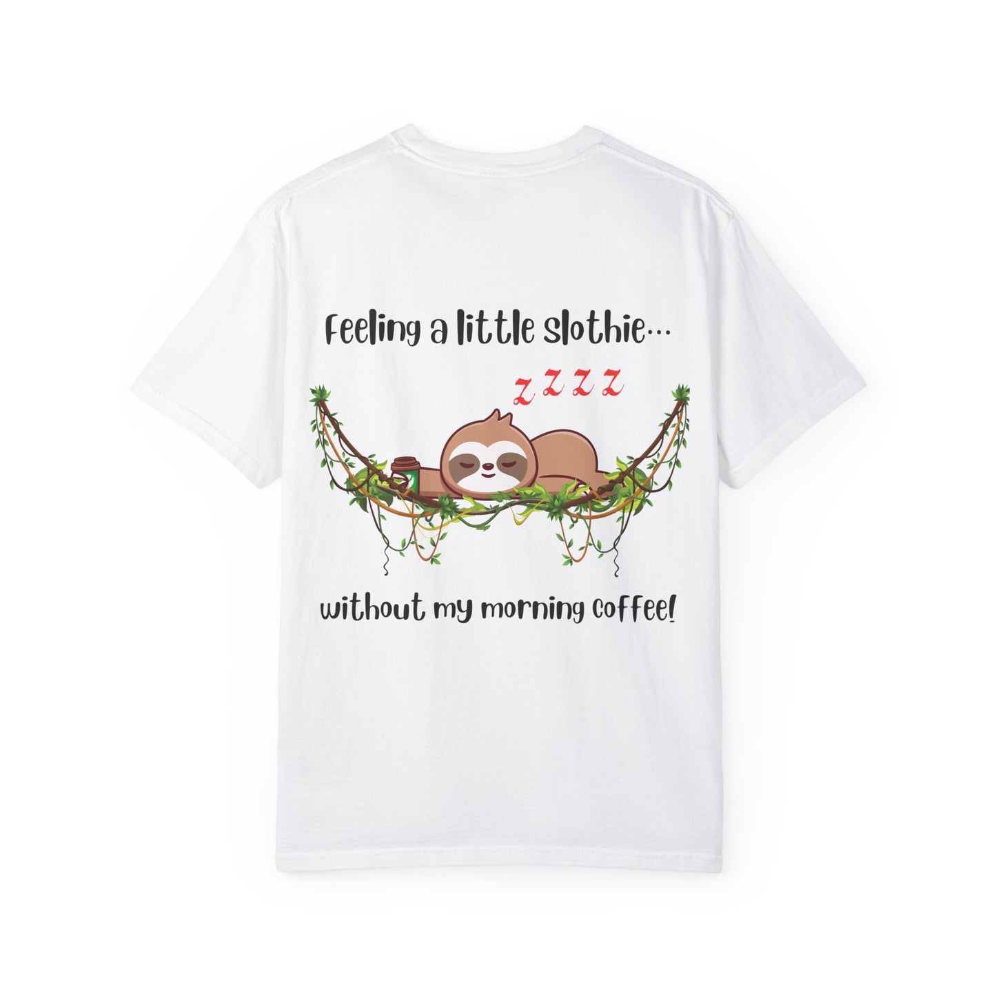 Feeling slothie - Faith Inspired Streetwear