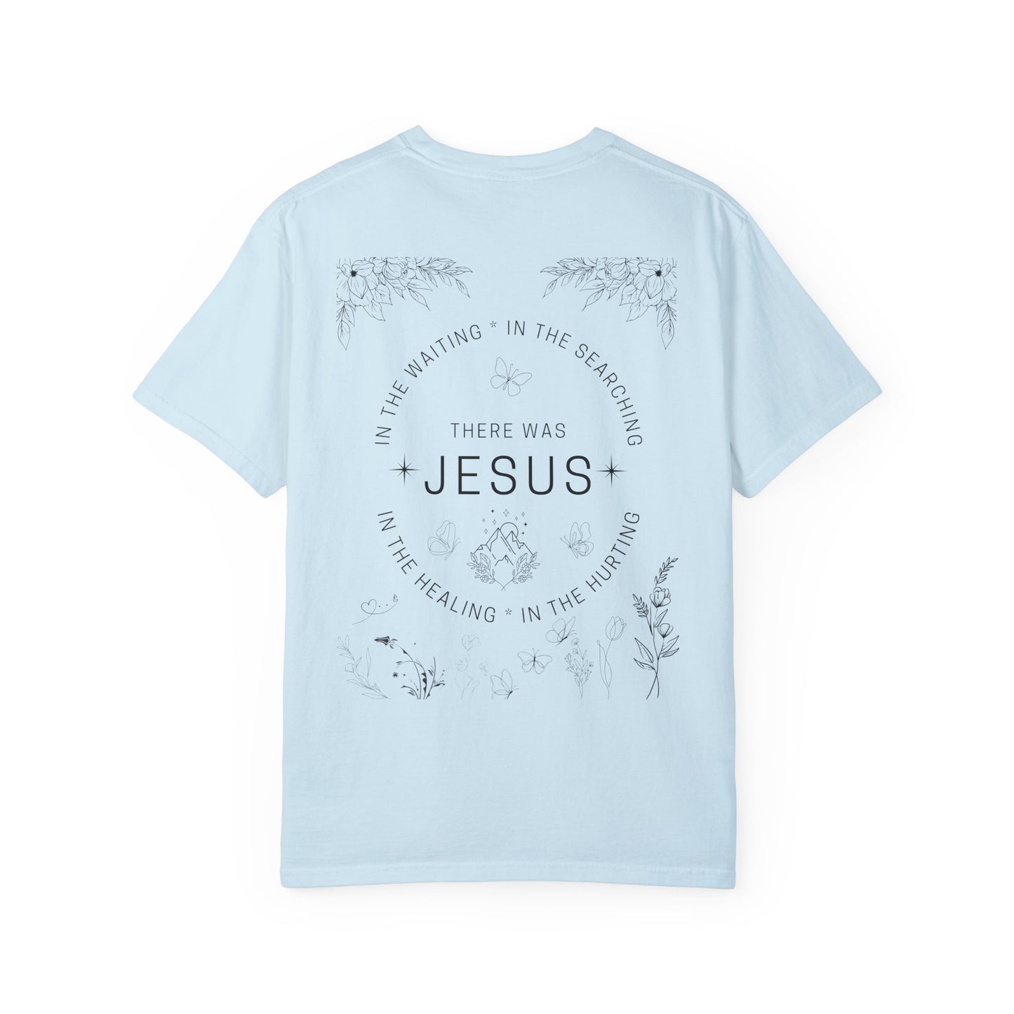 There was Jesus T-shirt - Faith Inspired Streetwear