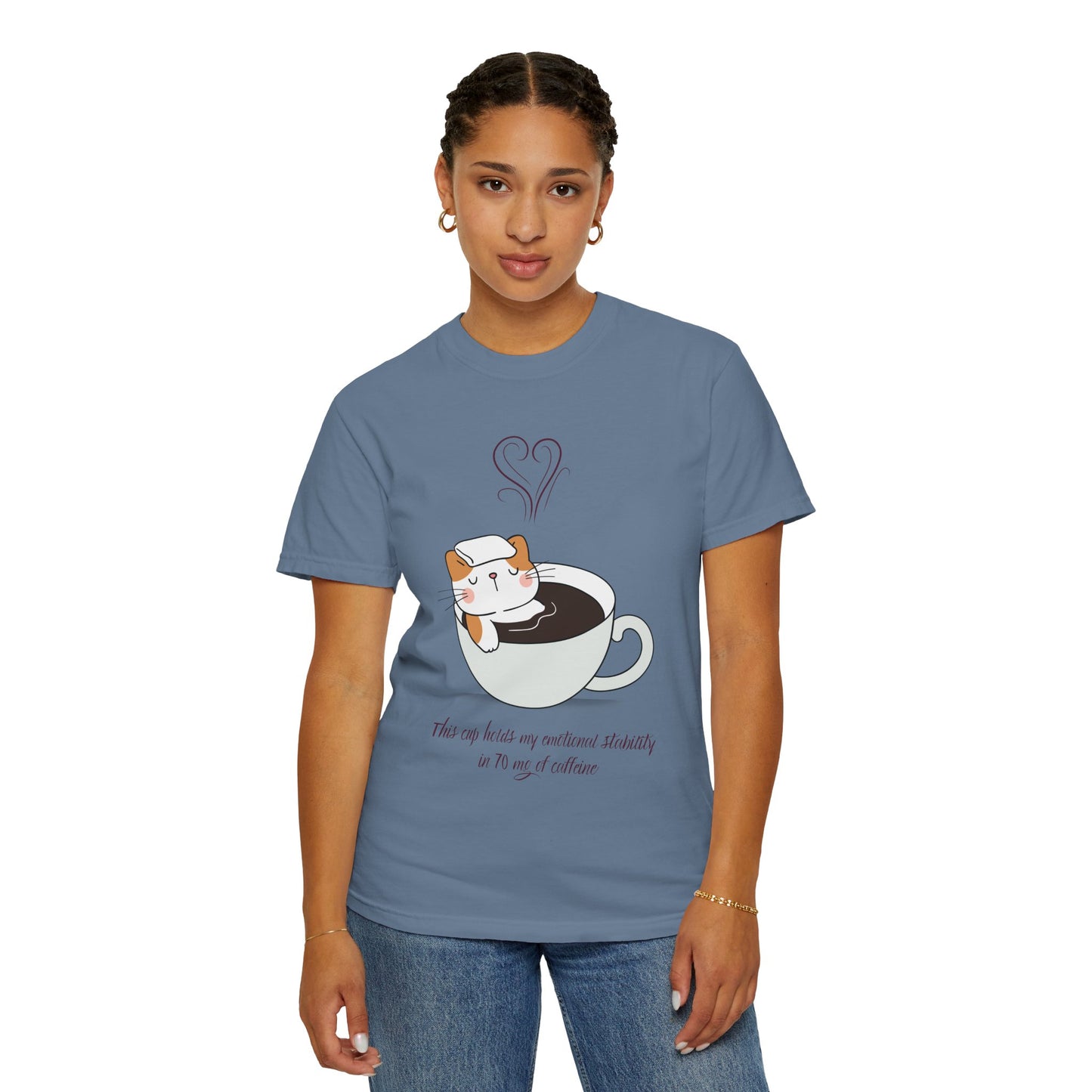Cup of Emotional Stability T-Shirt