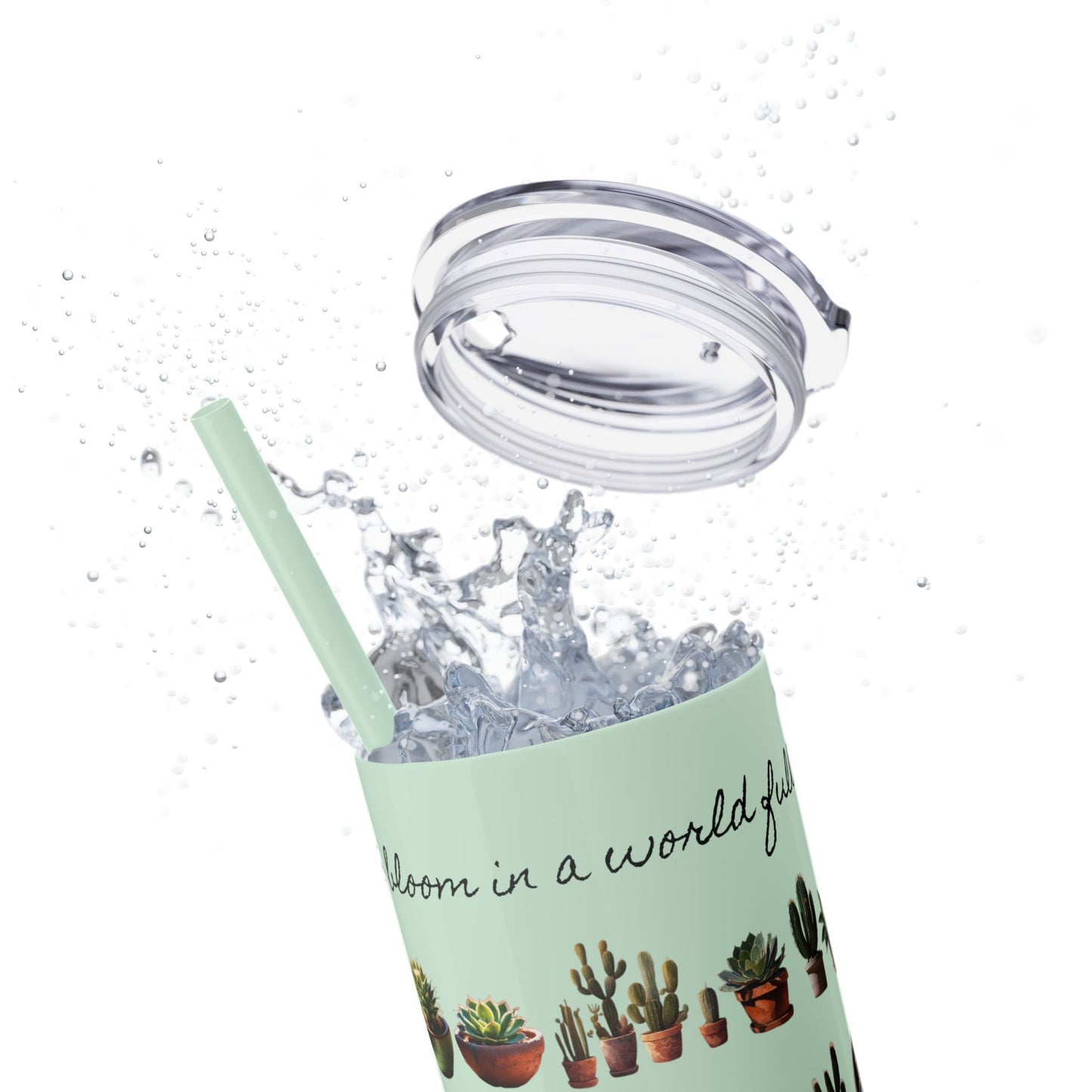 Dare to Bloom Tumbler Cup