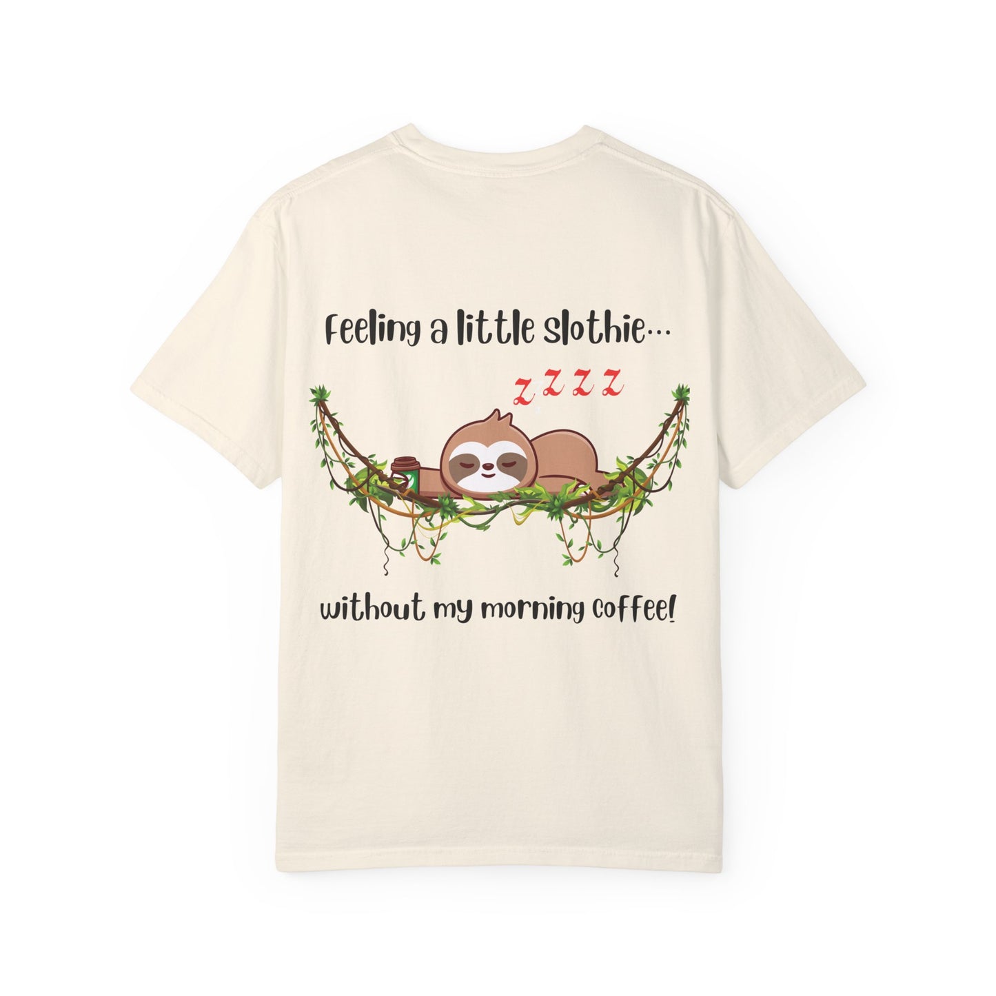 Feeling slothie - Faith Inspired Streetwear