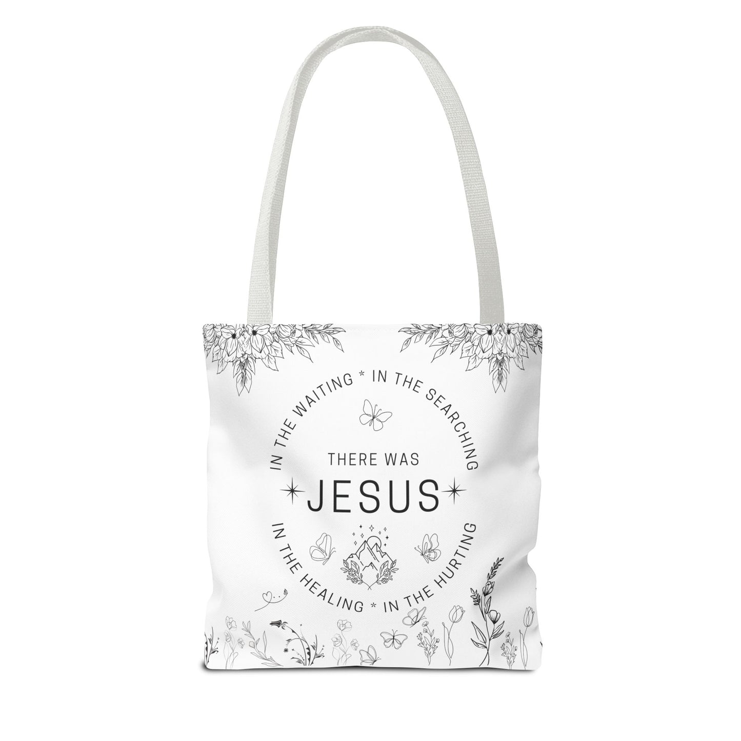 There Was Jesus tote bag - Floral Design for Faithful Living
