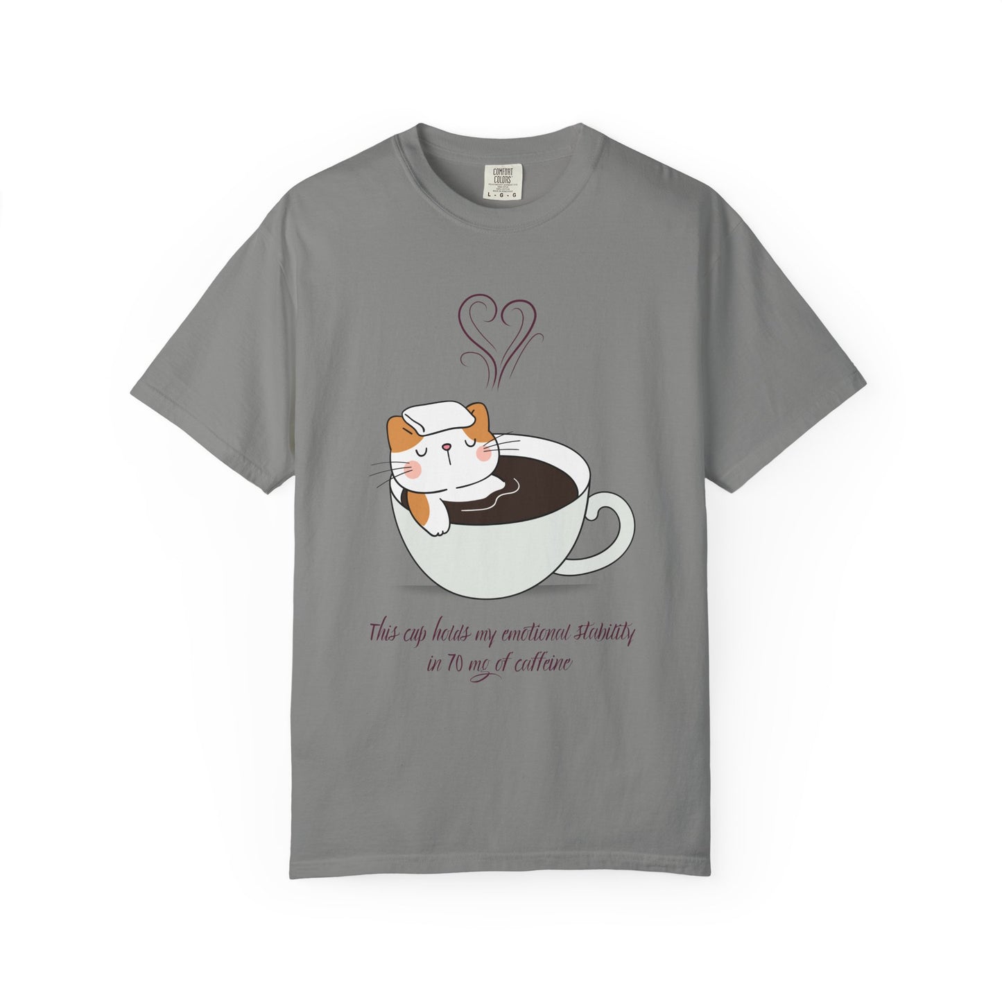 Cup of Emotional Stability T-Shirt