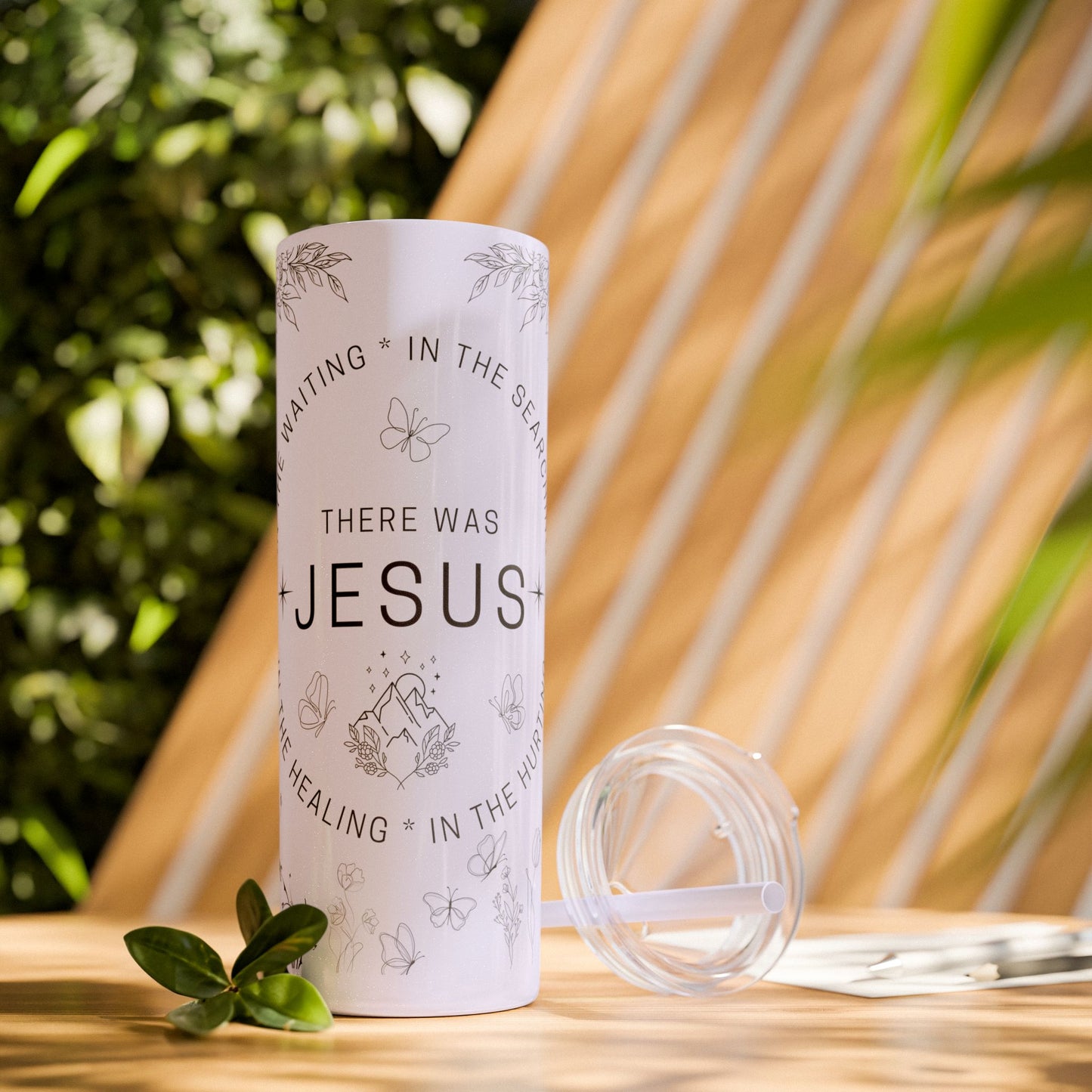 There was Jesus Skinny Tumbler with Straw - 20oz