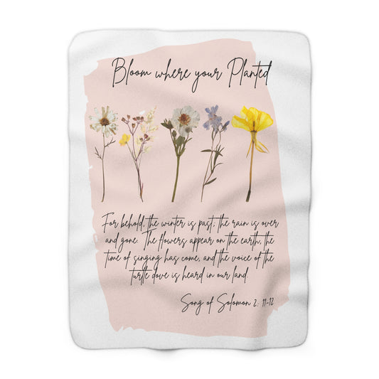 Bloom Where Your Planted Sherpa Fleece Blanket | Inspirational Floral Cozy Throw