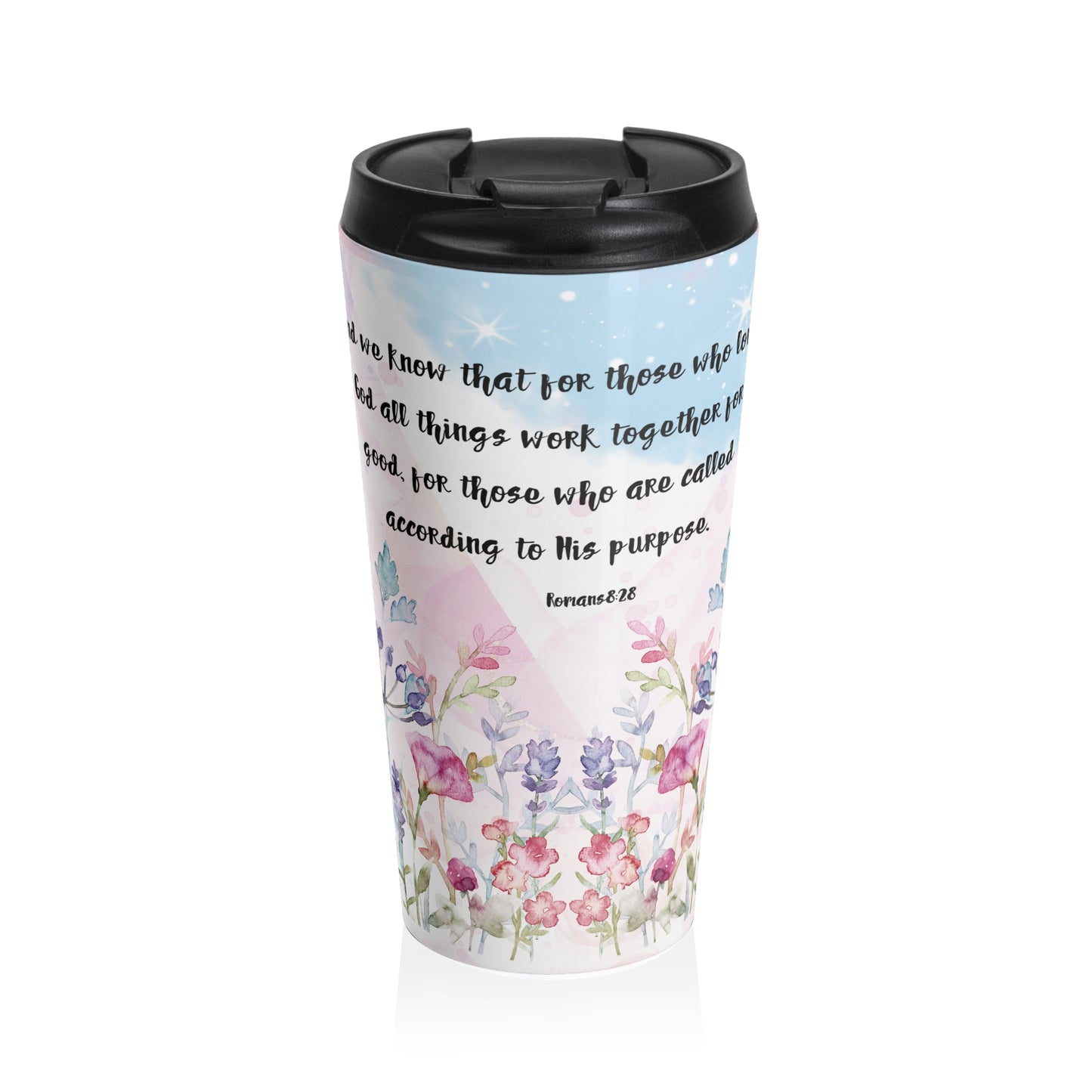 Romans 8:28 All Things for Good Stainless Steel Travel Mug