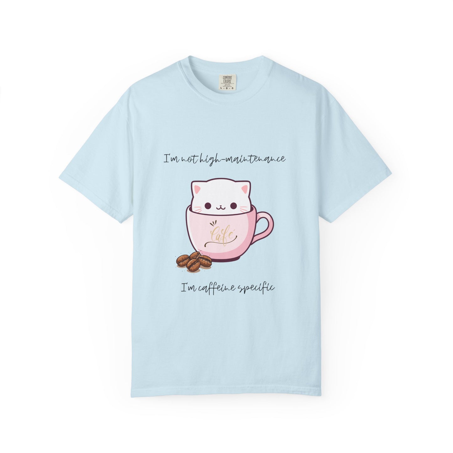 Not High Maintenance T-Shirt