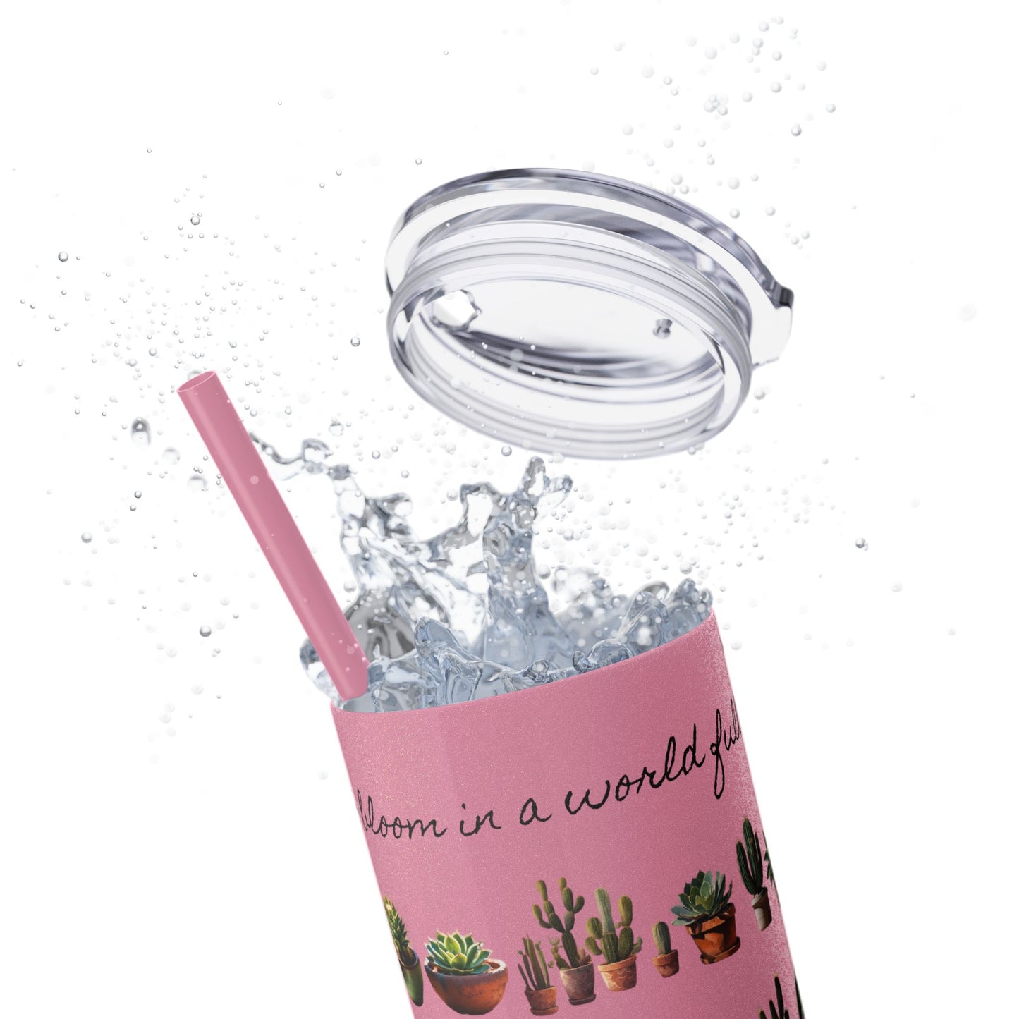 Dare to Bloom Tumbler Cup
