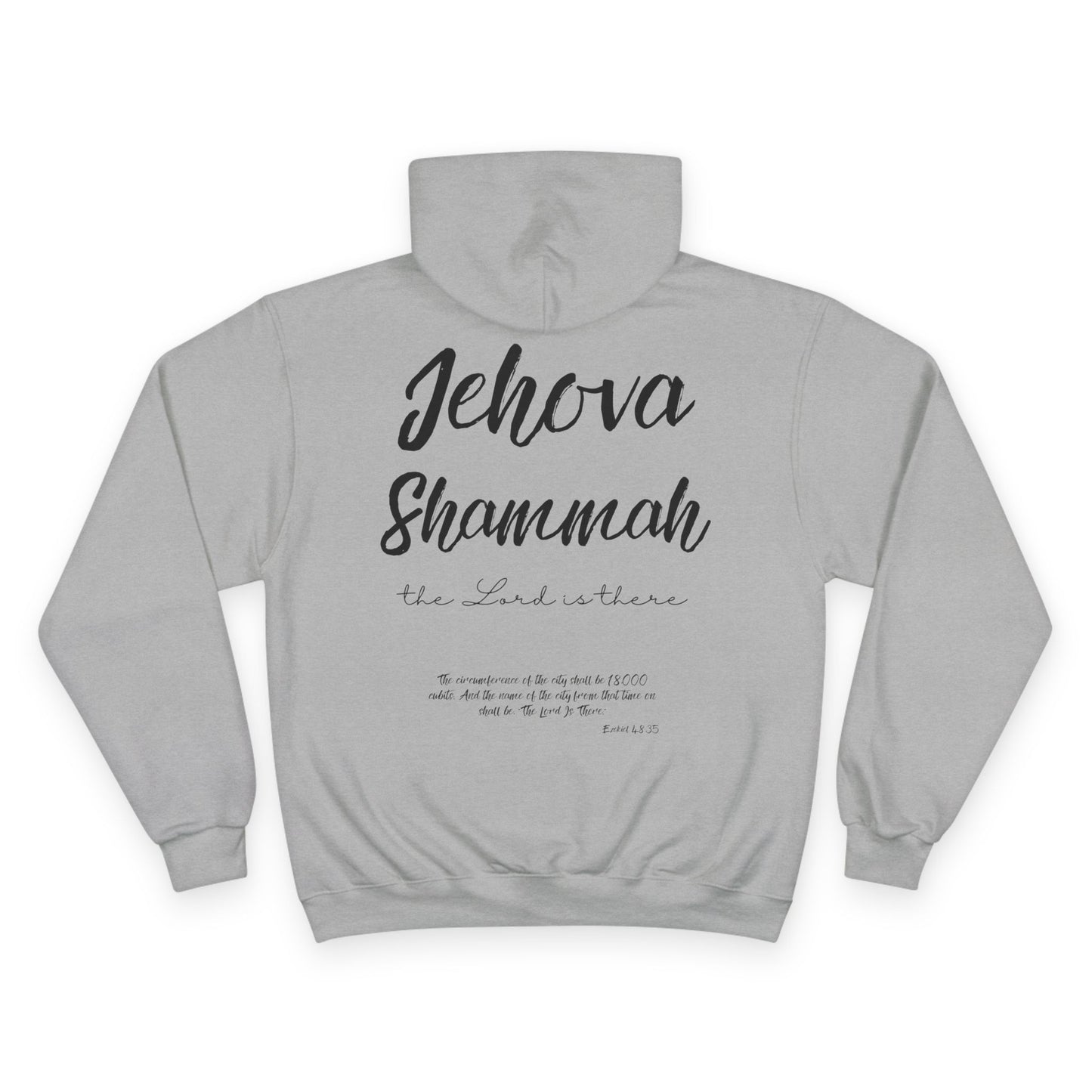 Jehova Shammah Champion Hoodie