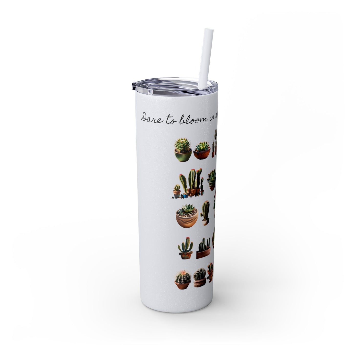 Dare to Bloom Tumbler Cup