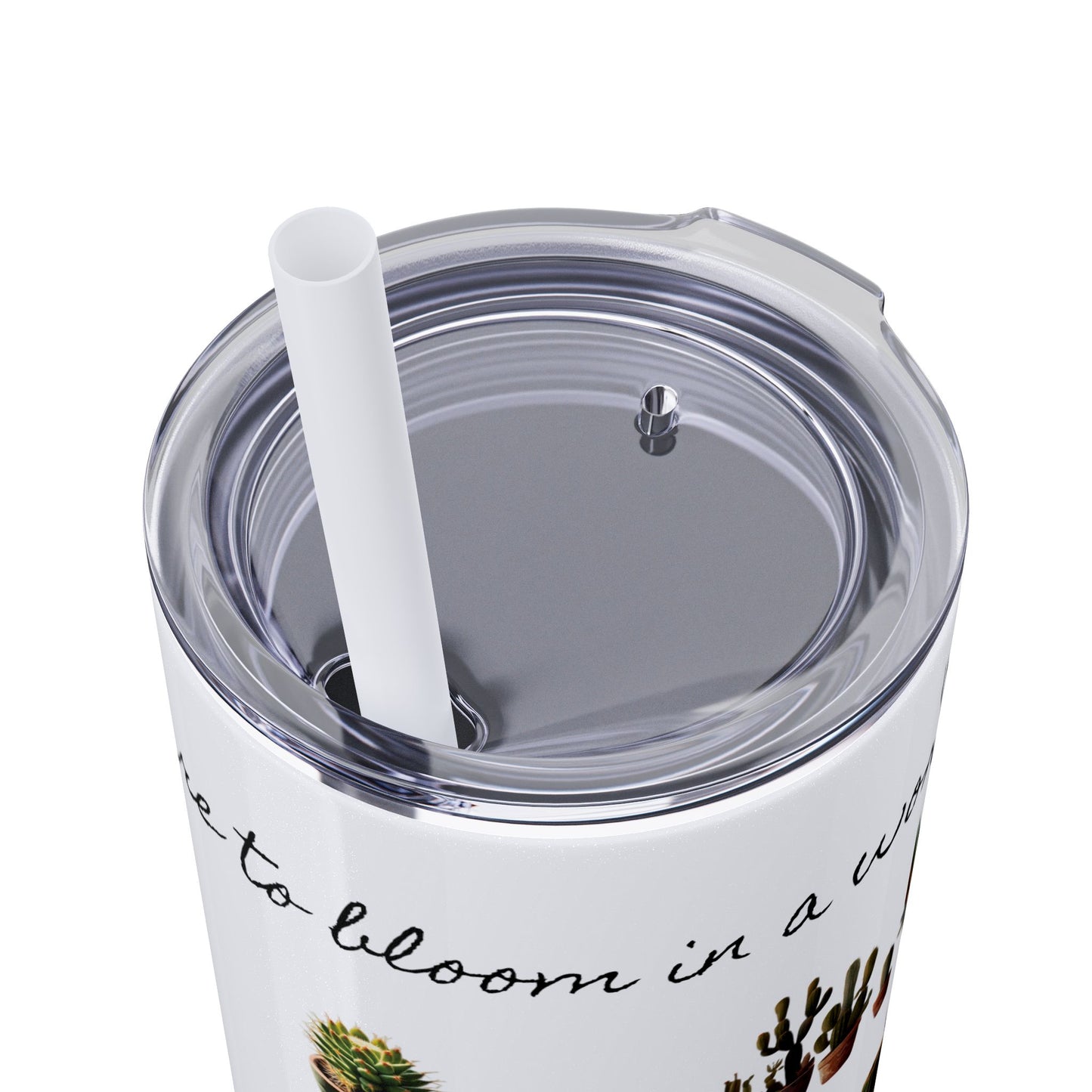 Dare to Bloom Tumbler Cup