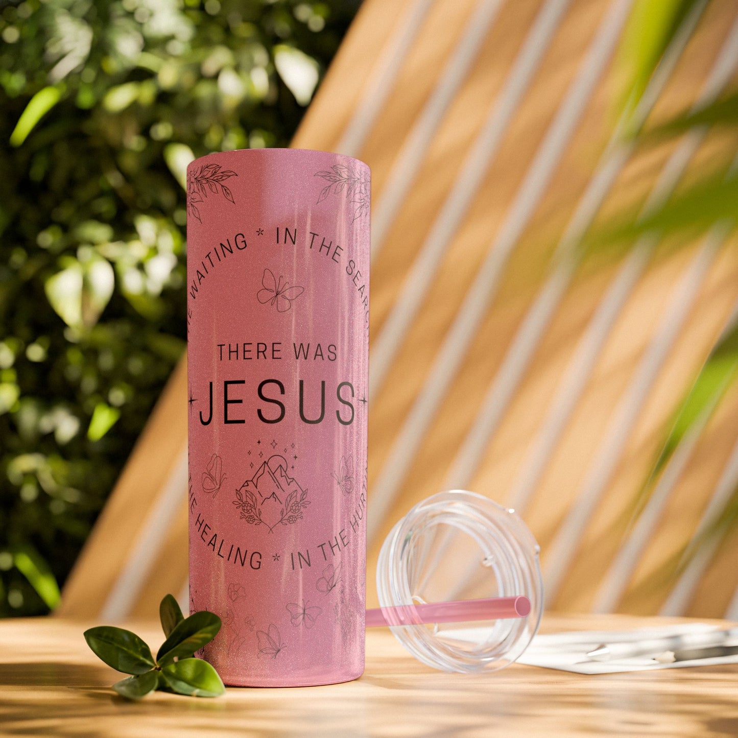 There was Jesus Skinny Tumbler with Straw - 20oz