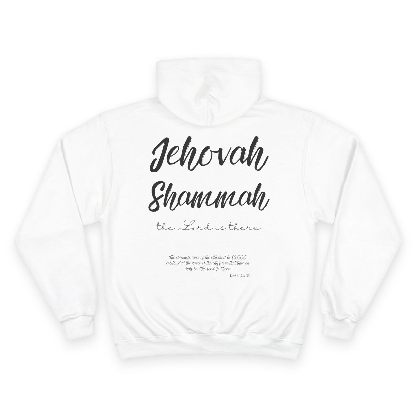 Jehovah Shammah Champion Hoodie