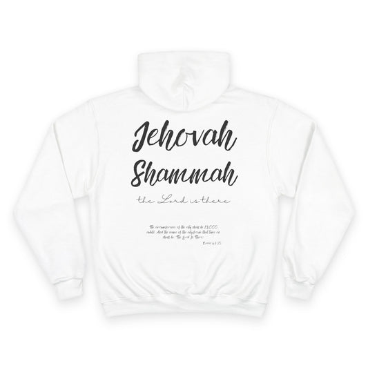 Jehovah Shammah Champion Hoodie