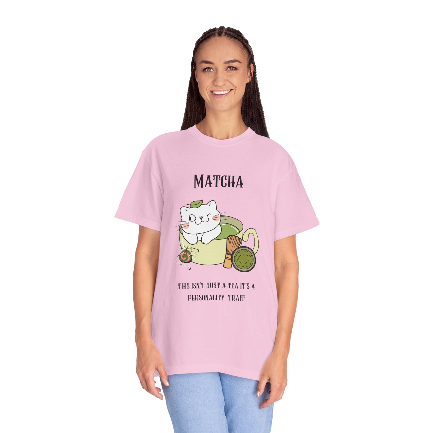 Matcha….Personality Trait T-Shirt