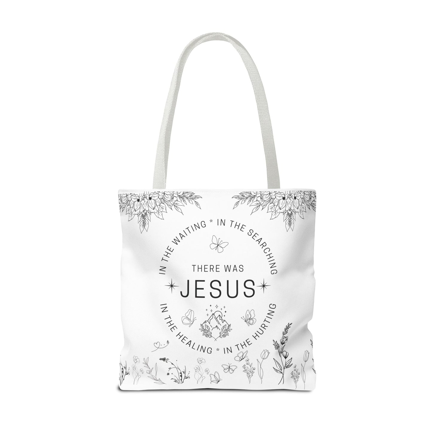There Was Jesus tote bag - Floral Design for Faithful Living