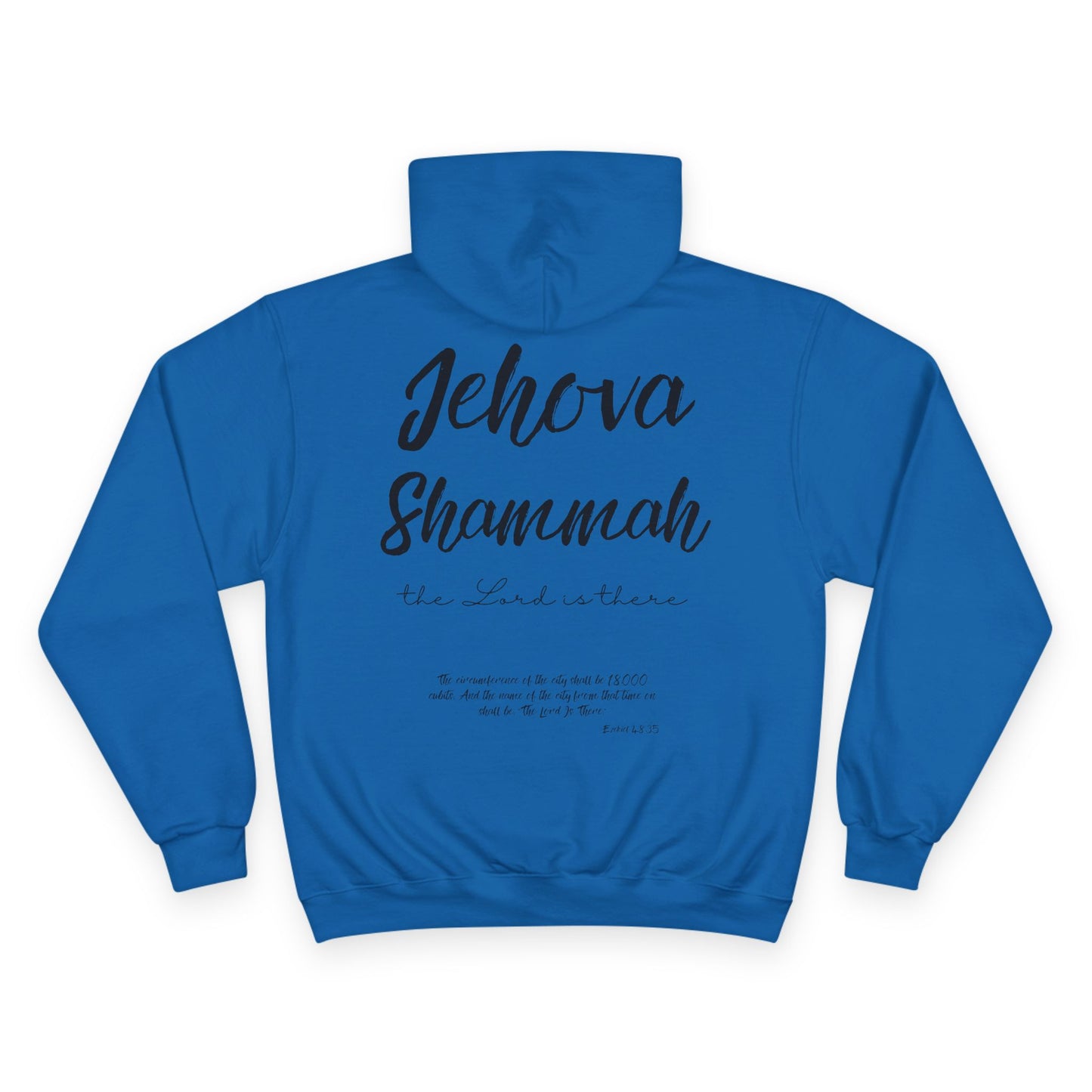 Jehova Shammah Champion Hoodie