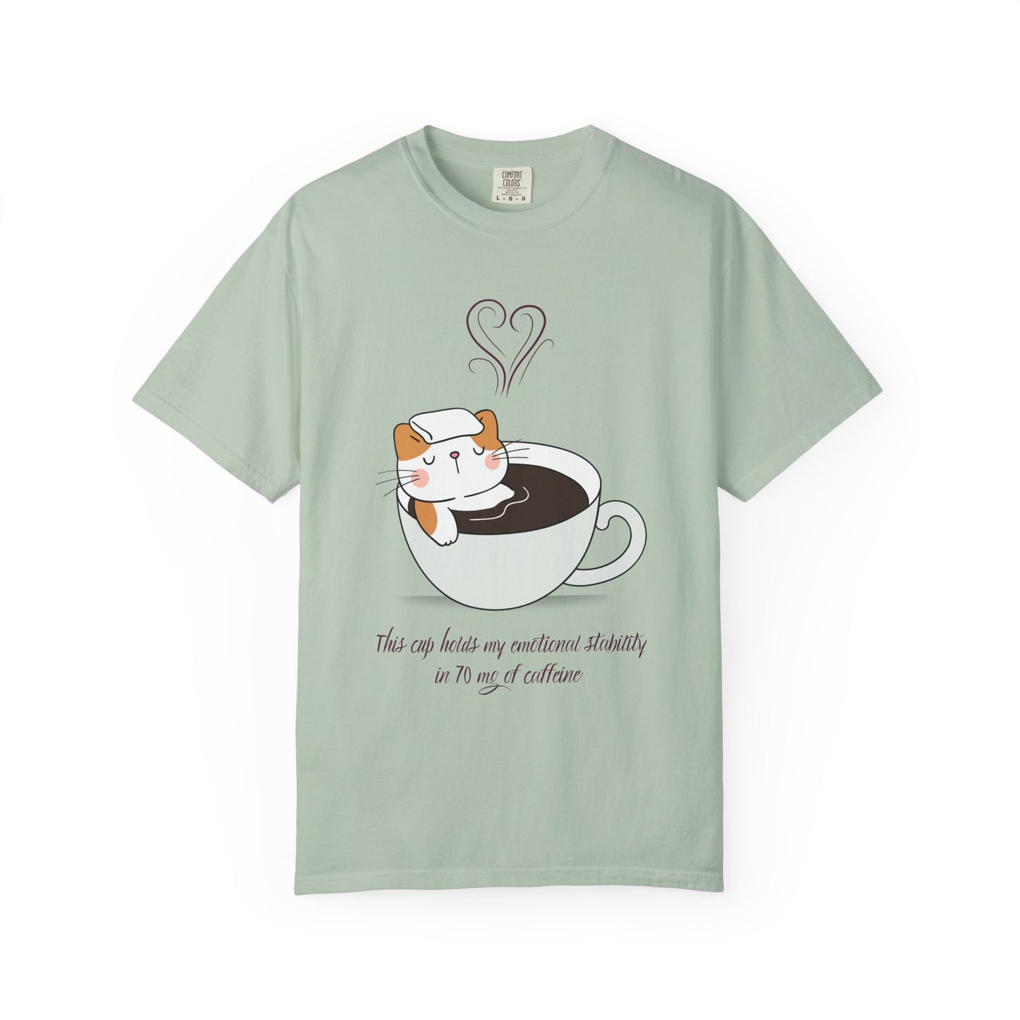Cup of Emotional Stability T-Shirt