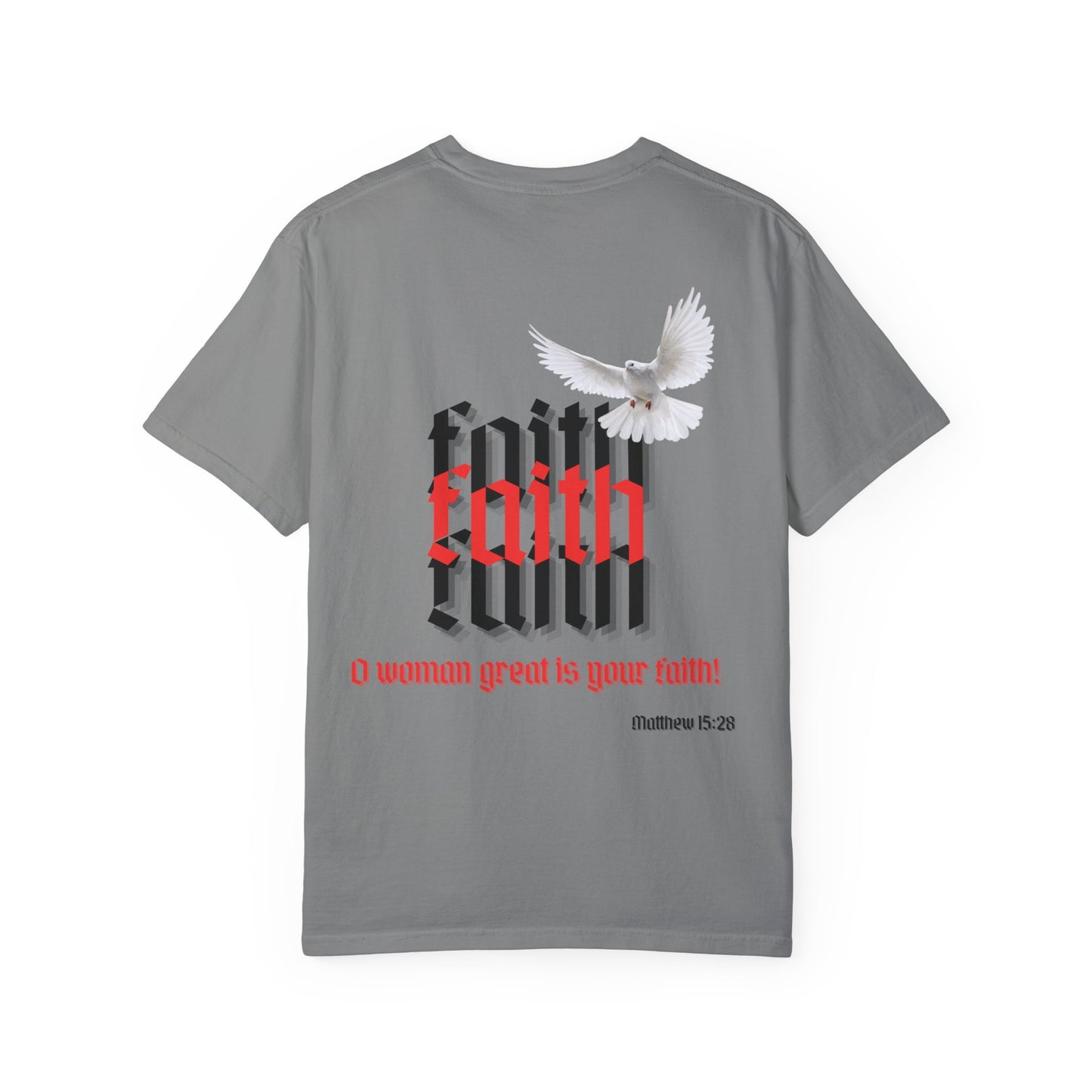 Woman great is your faith - Faith Inspired Streetwear