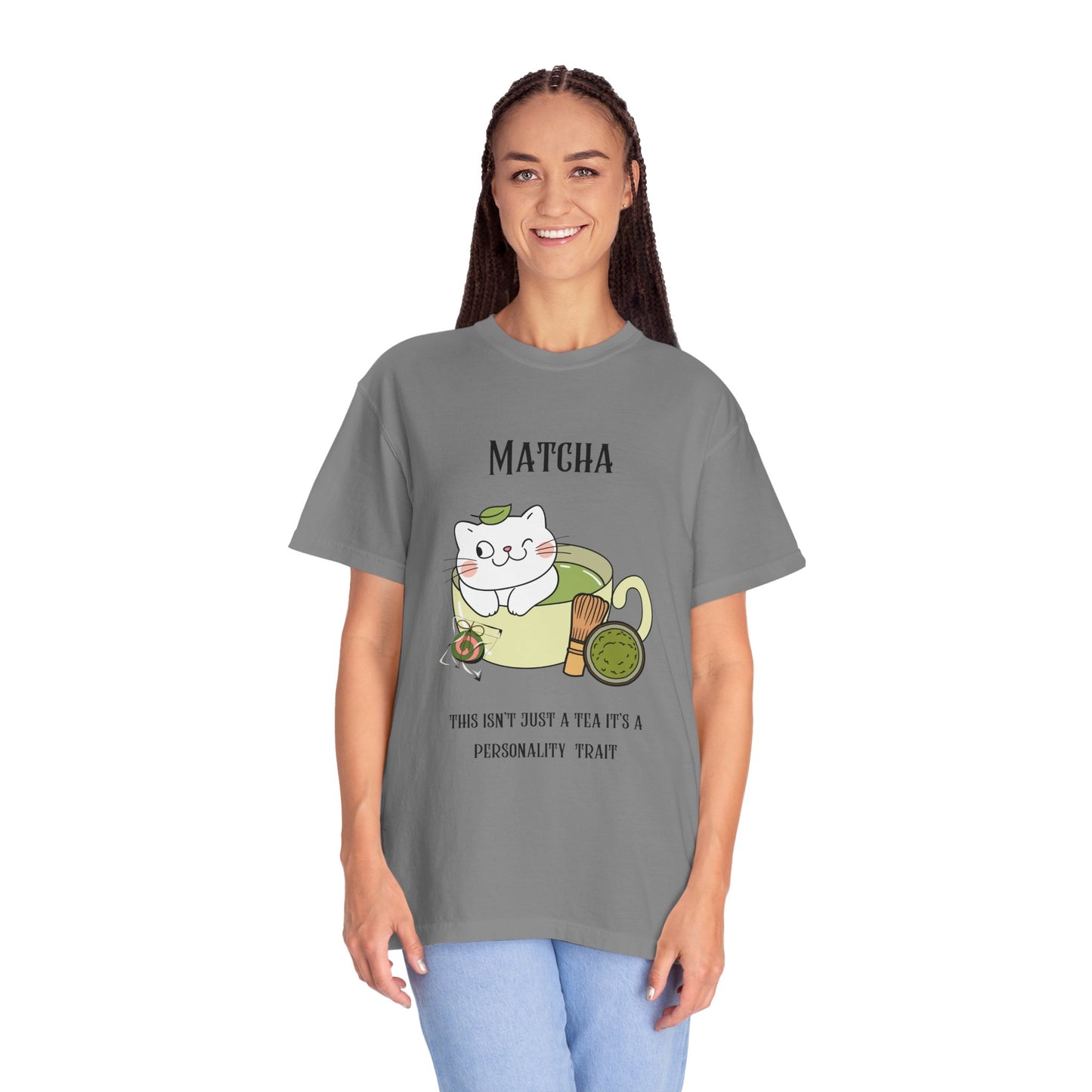 Matcha….Personality Trait T-Shirt