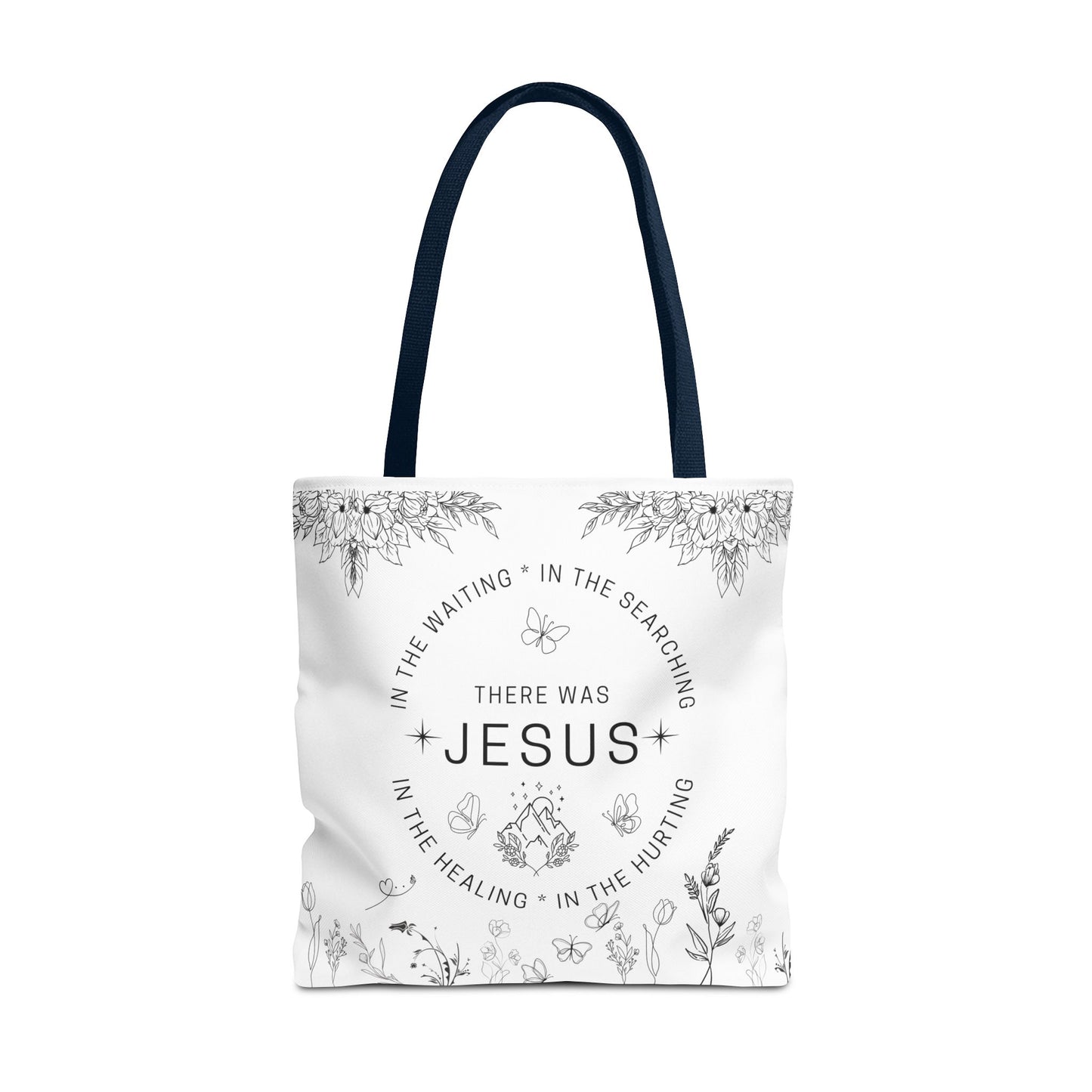 There Was Jesus tote bag - Floral Design for Faithful Living