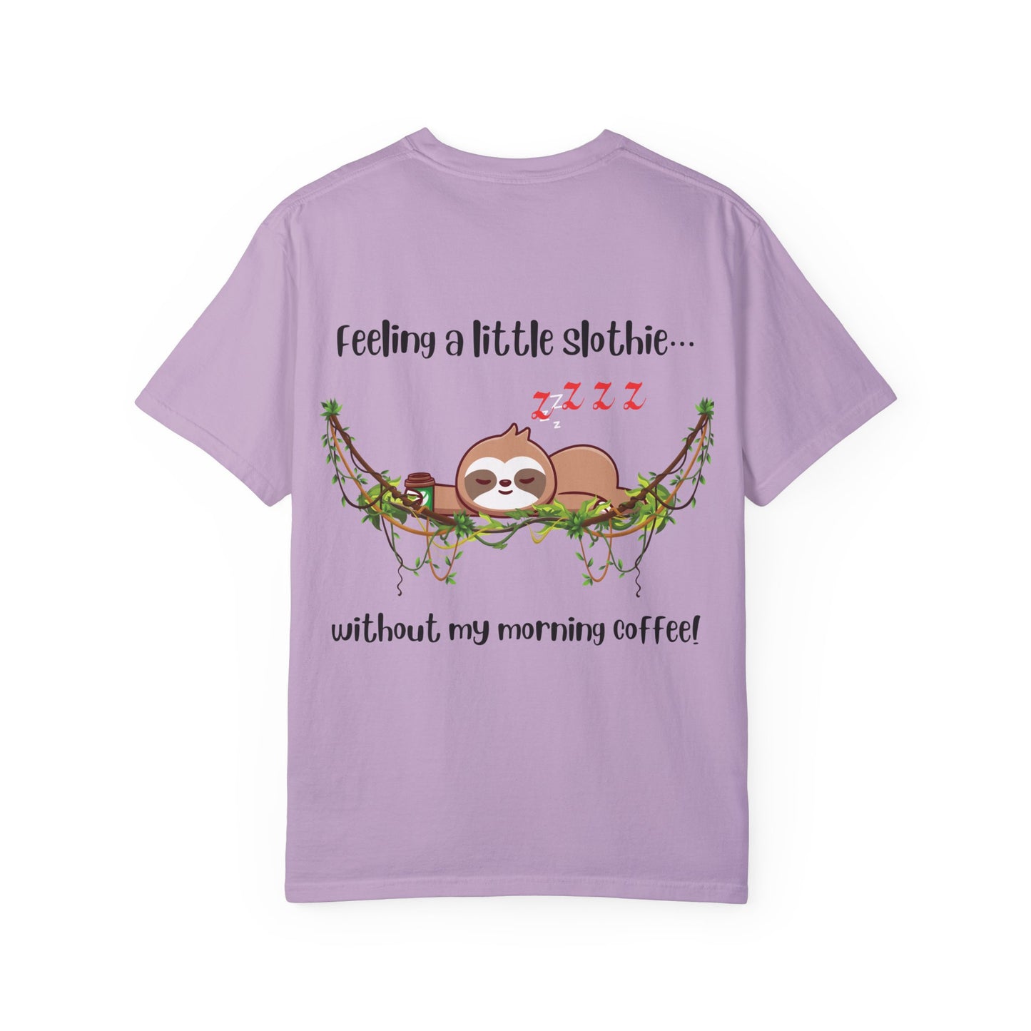 Feeling slothie - Faith Inspired Streetwear