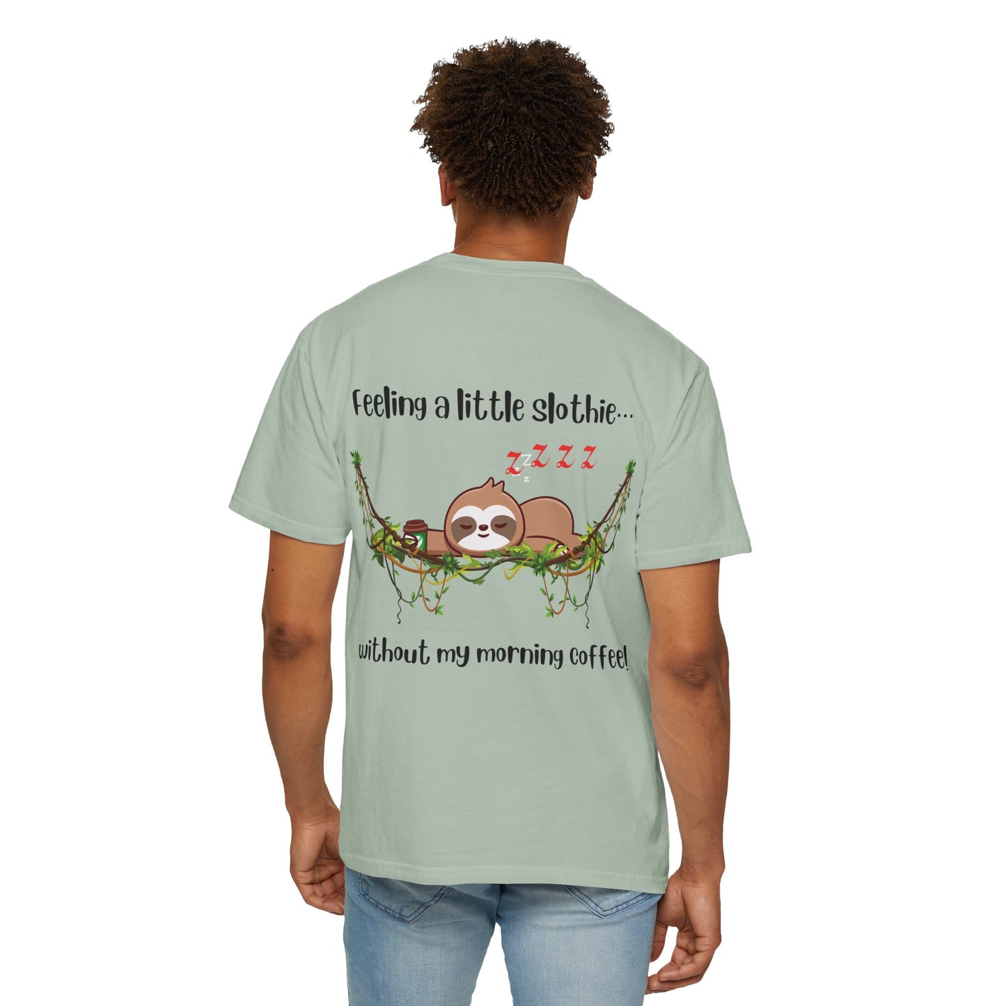 Feeling slothie - Faith Inspired Streetwear