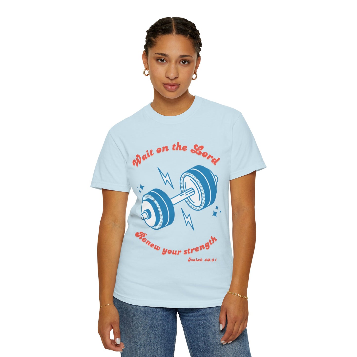 Wait on the Lord Renew your Strength unisex t-shirt