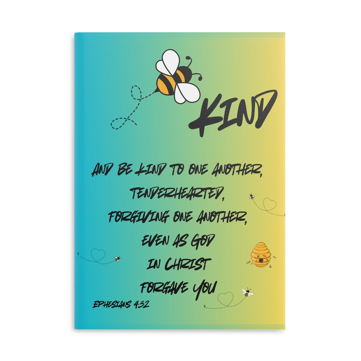 Bee Kind Hardcover Notebook - Ephesians 4:32