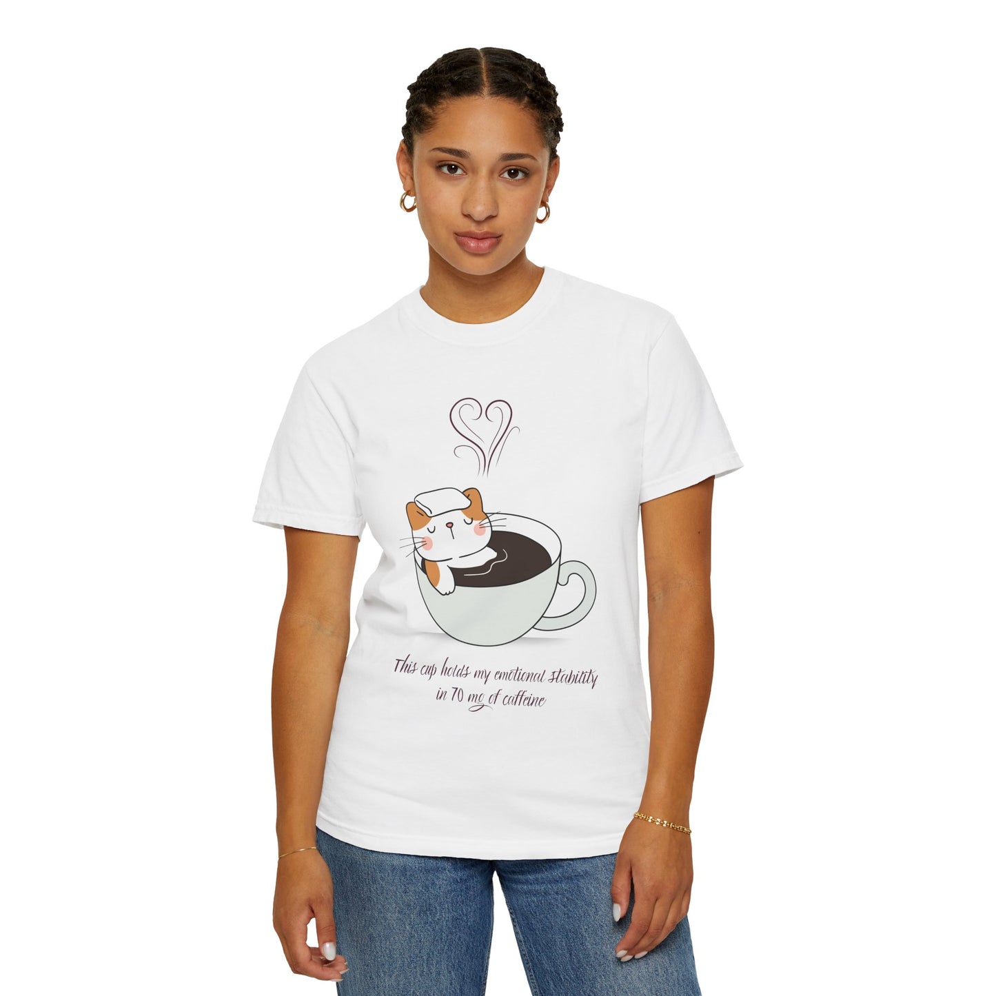 Cup of Emotional Stability T-Shirt