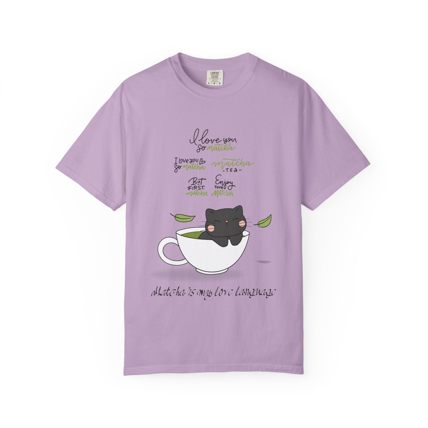 Matcha is My Love Language T-Shirt
