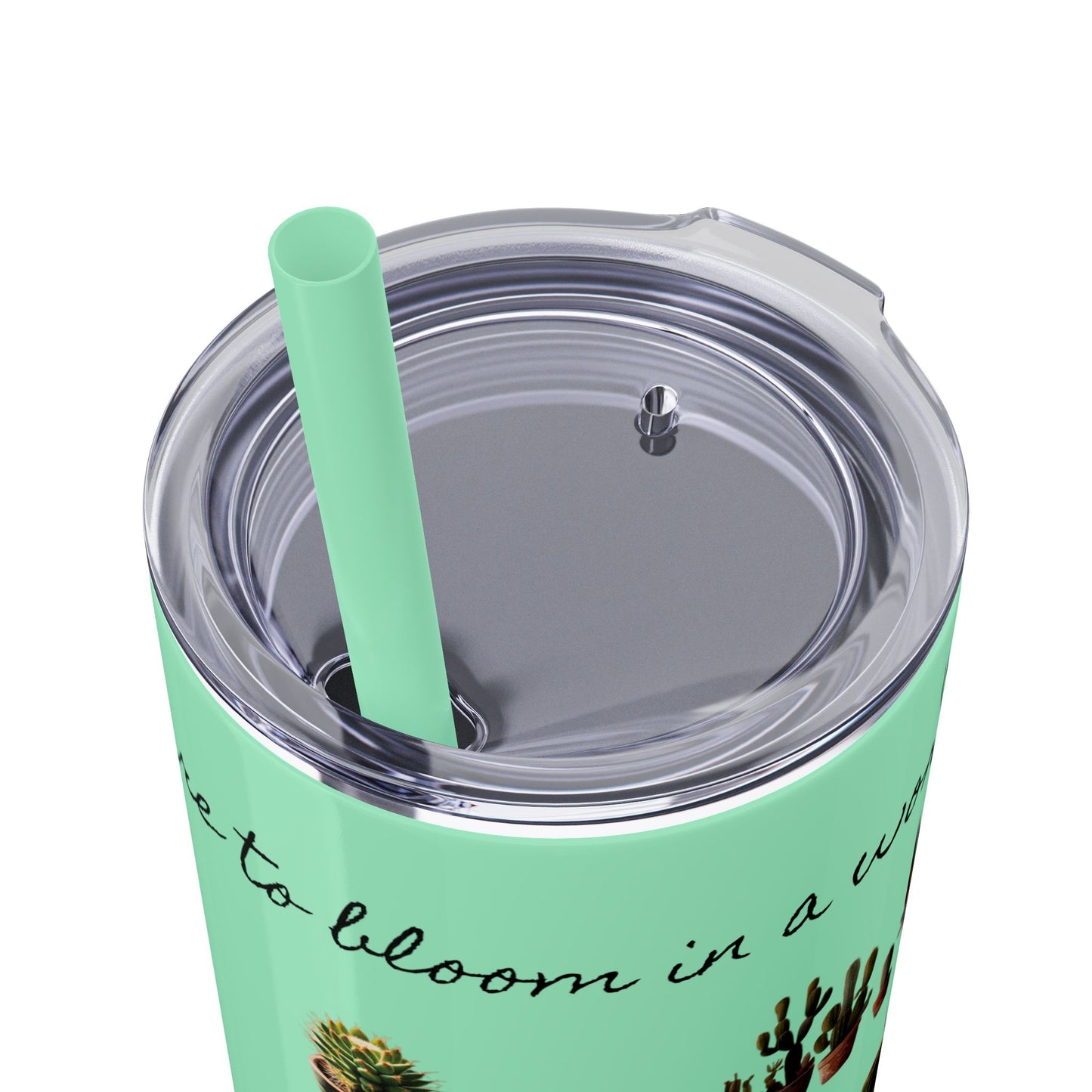 Dare to Bloom Tumbler Cup