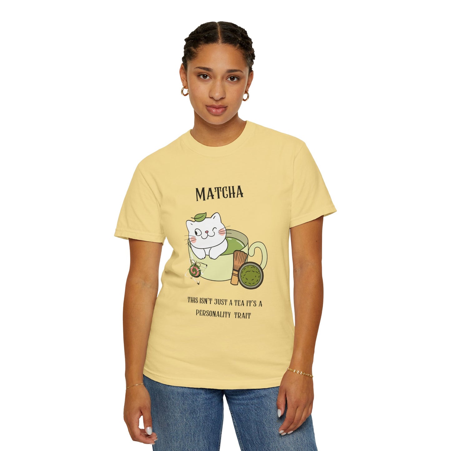 Matcha….Personality Trait T-Shirt