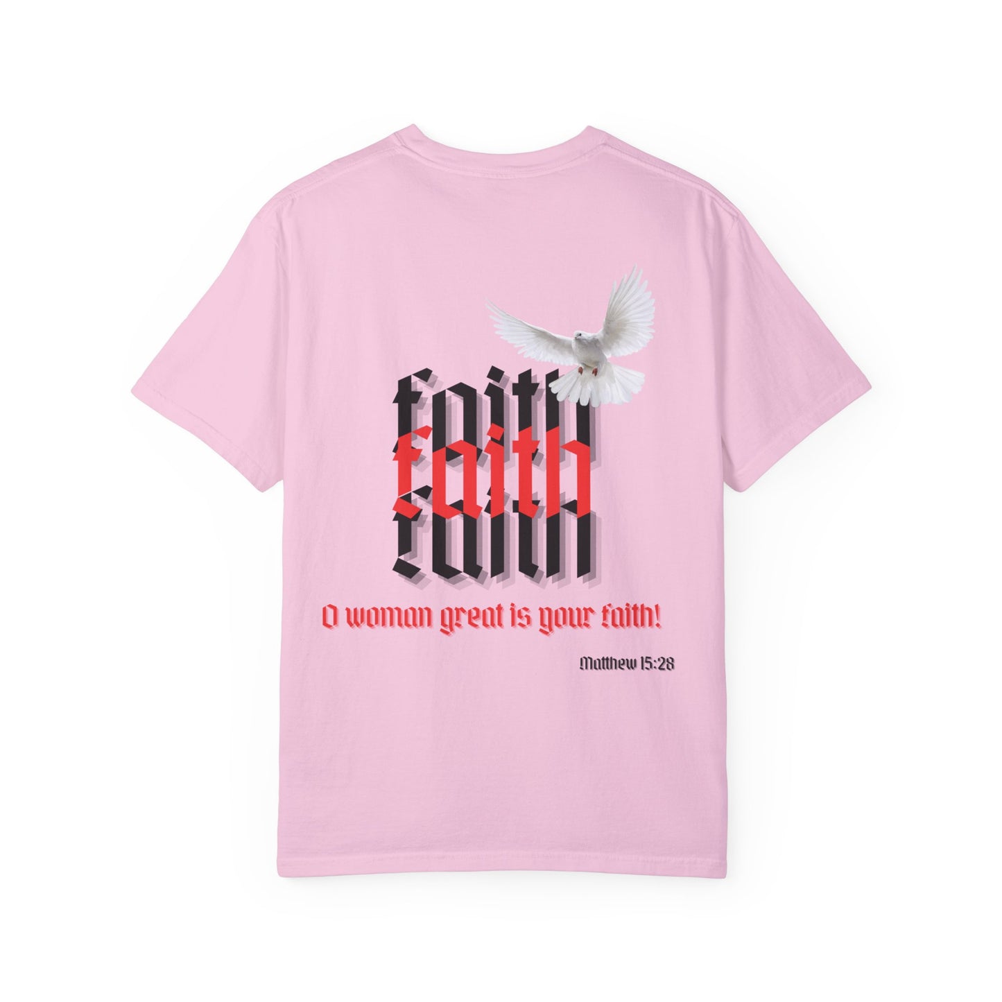 Woman great is your faith - Faith Inspired Streetwear